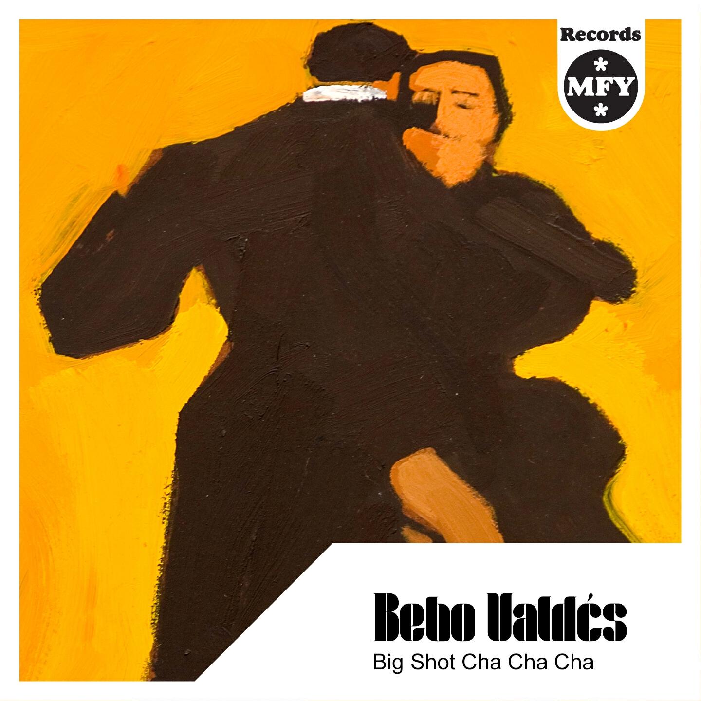 Bebo Valdes - Big Shot Cha Cha Cha