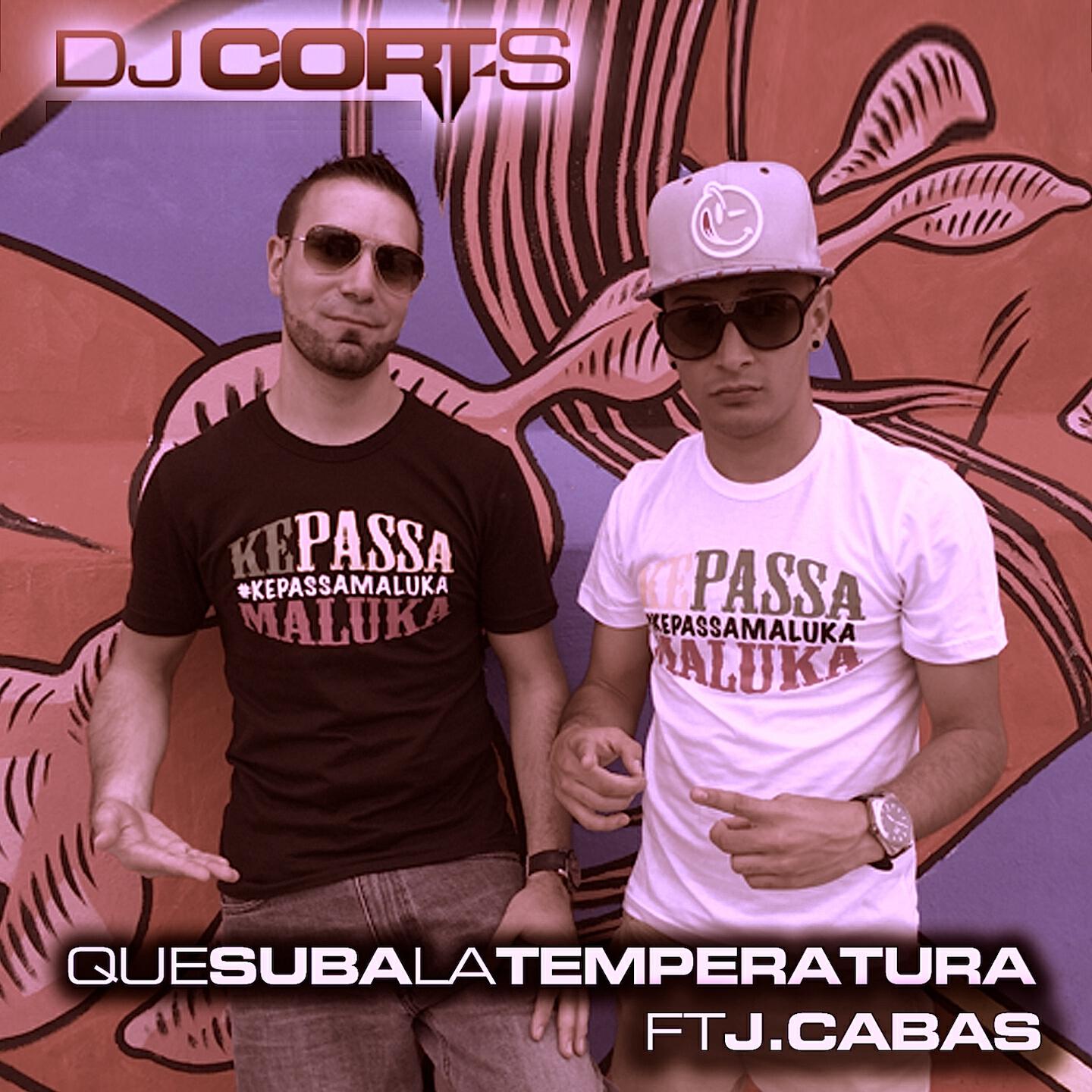 DJ Cort-S - Que Suba la Temperatura (Club Edit)