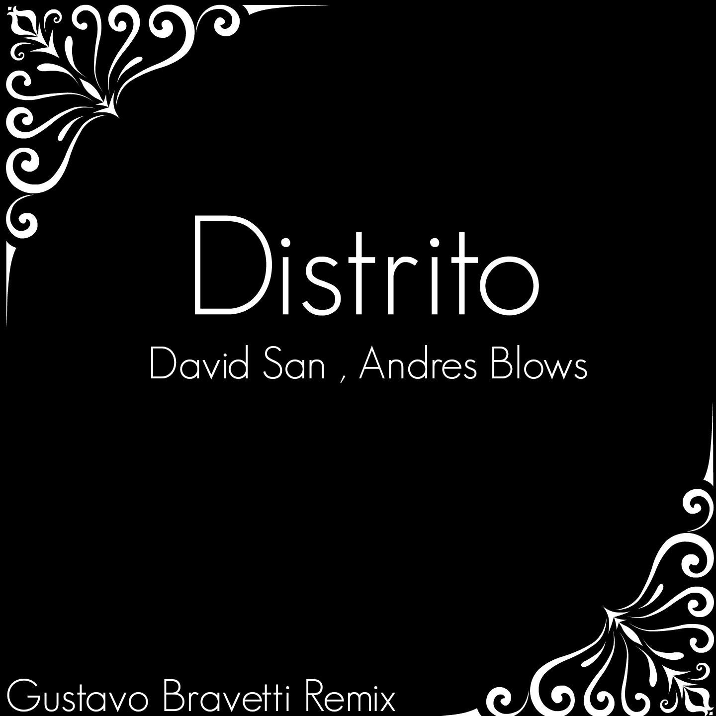 David San - Distrito (Gustavo Bravetti Remix)