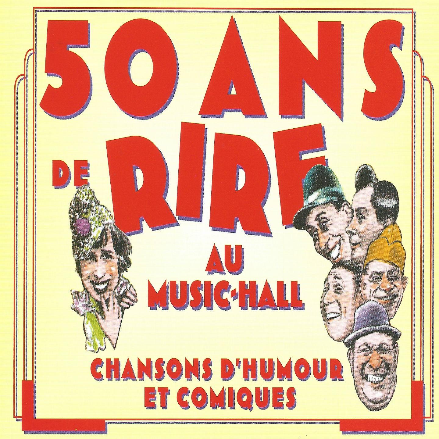 Постер альбома 50 ans de rire au Music-Hall, vol. 5 (Les grands orchestres) [Chansons d'humour et comiques]