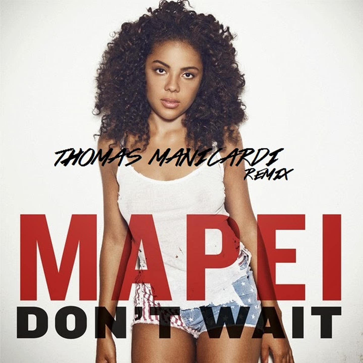 Постер альбома Don't Wait (Thomas Manicardi Remix)