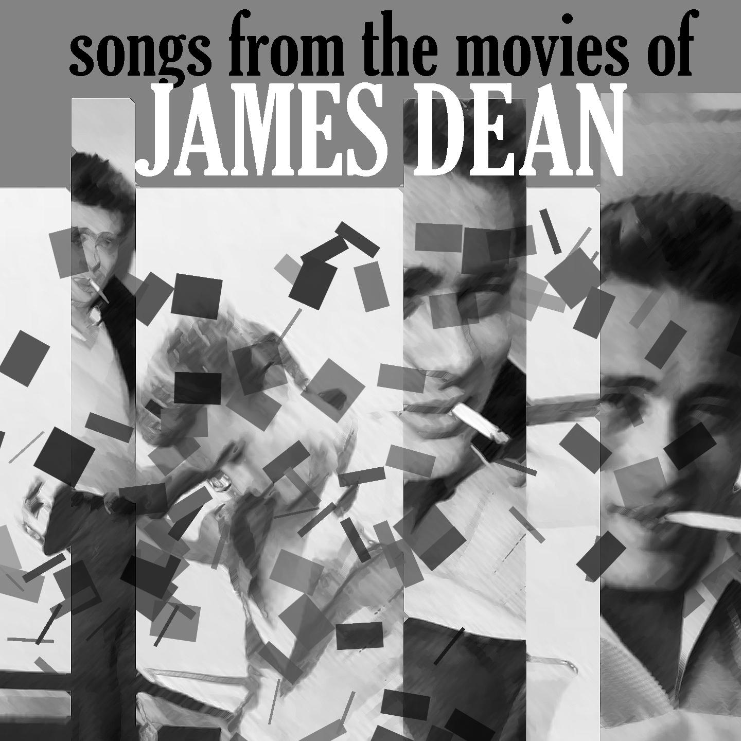 Постер альбома Songs from the Motion Pictures of James Dean