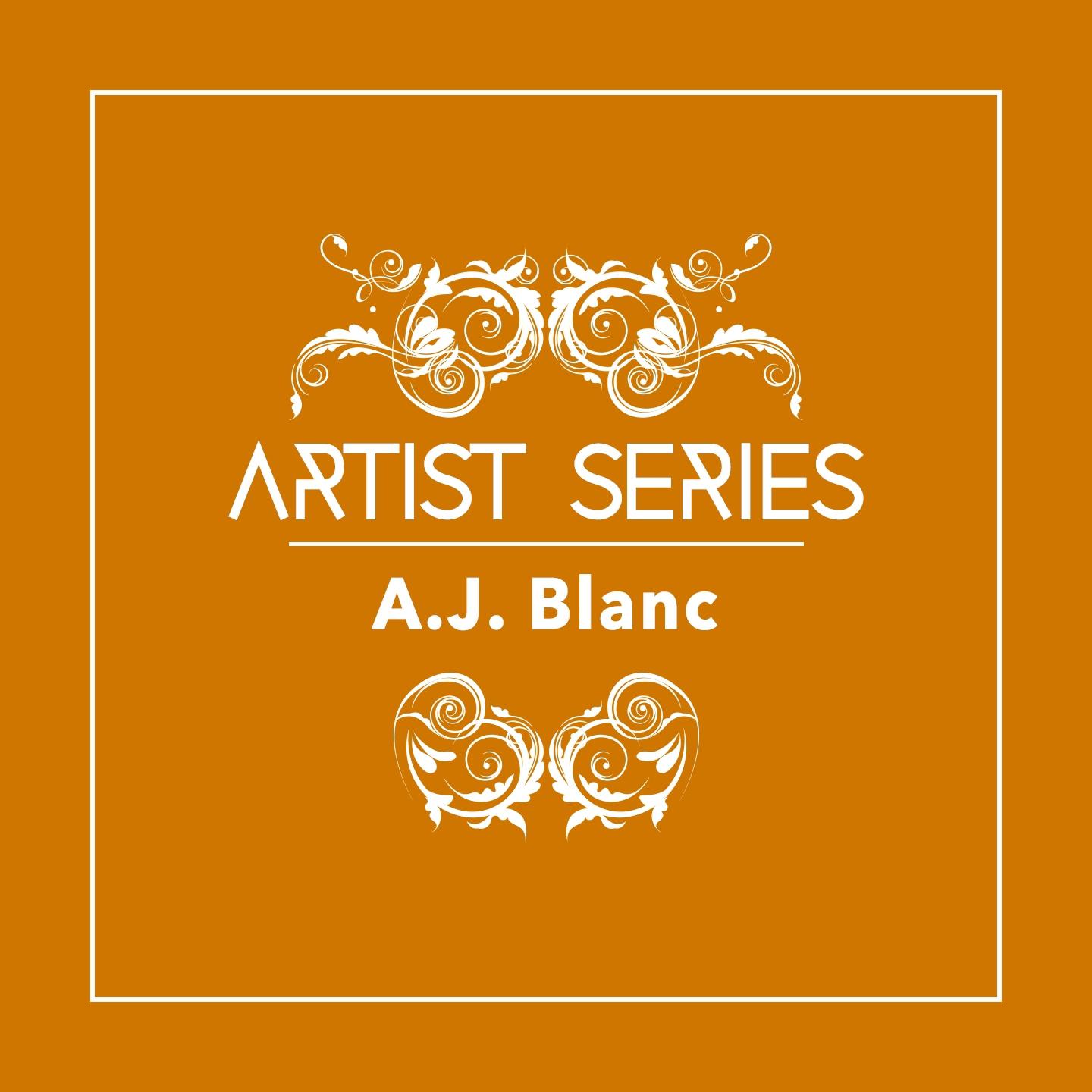 Постер альбома Artist Series: A.J. Blanc