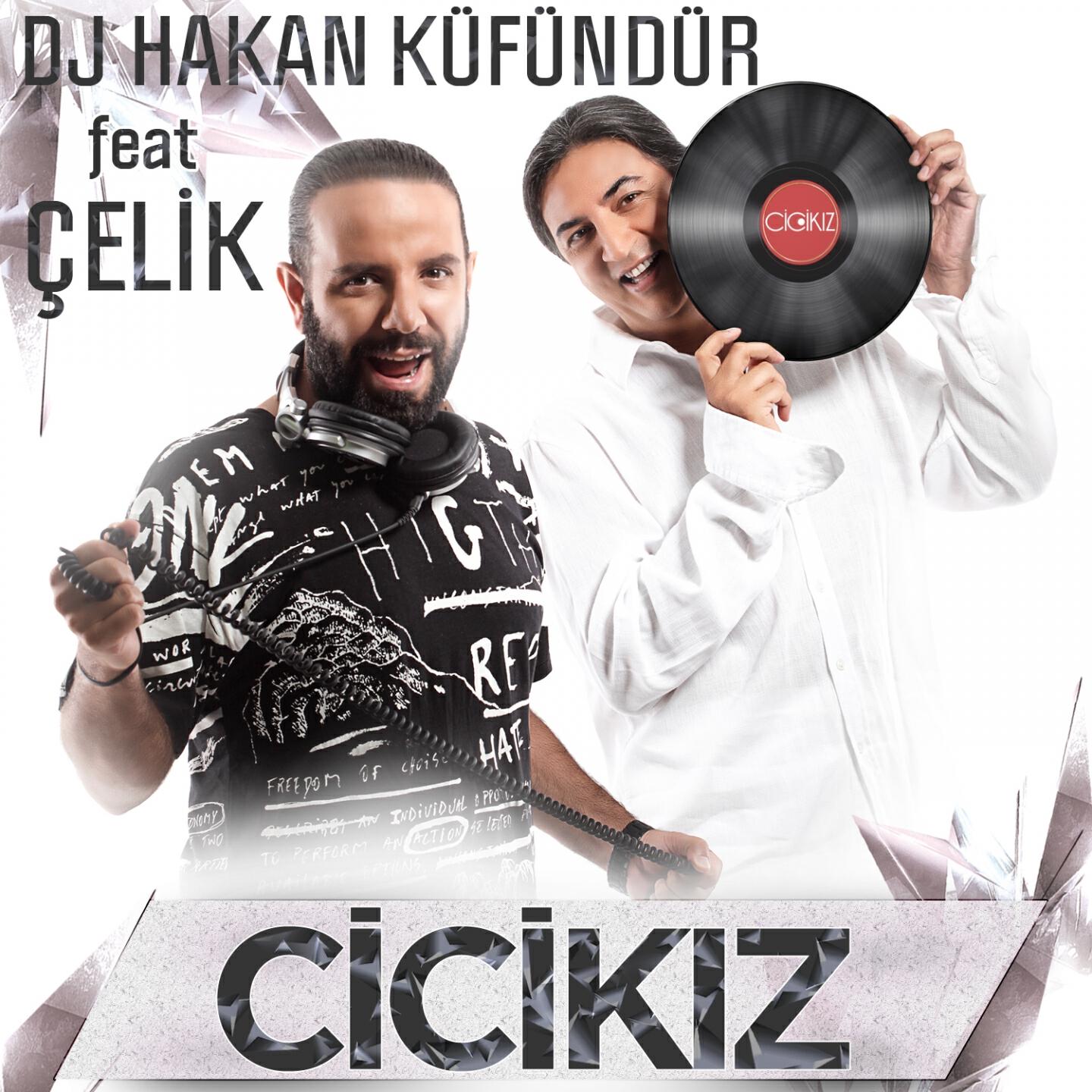 DJ Hakan Küfündür - Cici Kız