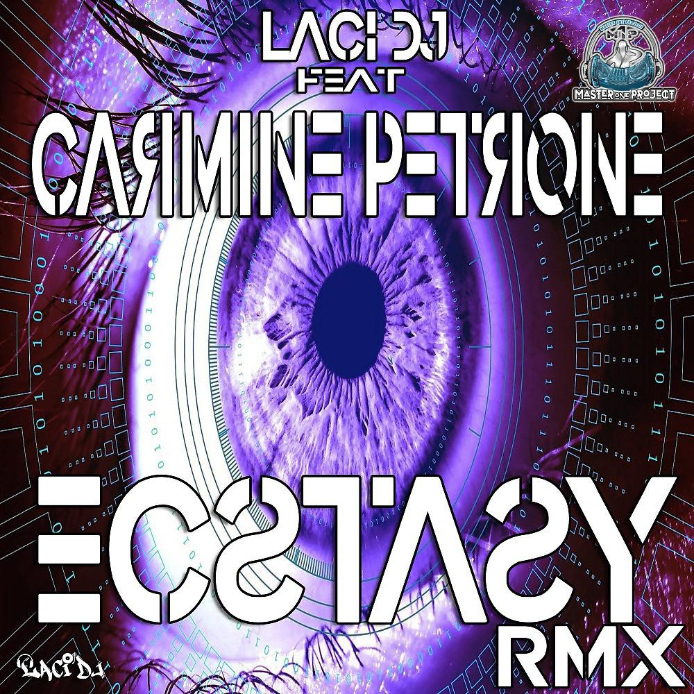 Постер альбома Ecstasy (Carmine Petrone Remix)