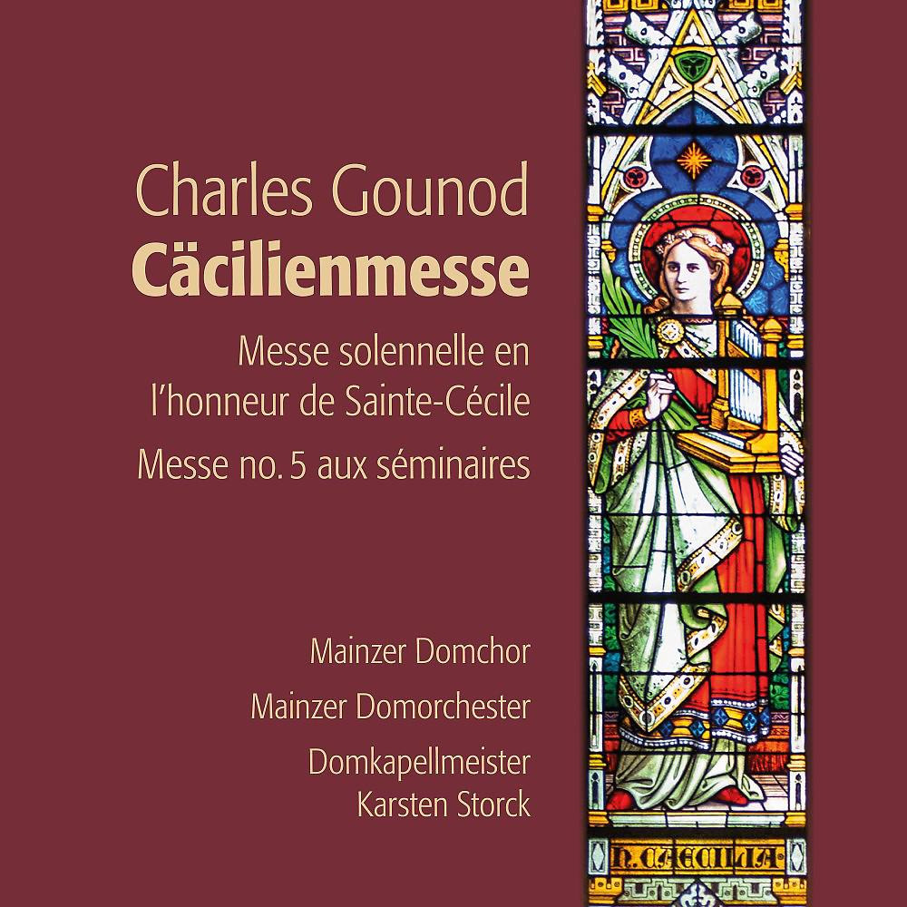 Постер альбома Charles Gounod: Cäcilienmesse (Messe solennelle en l'honneur de Sainte-Cécile)