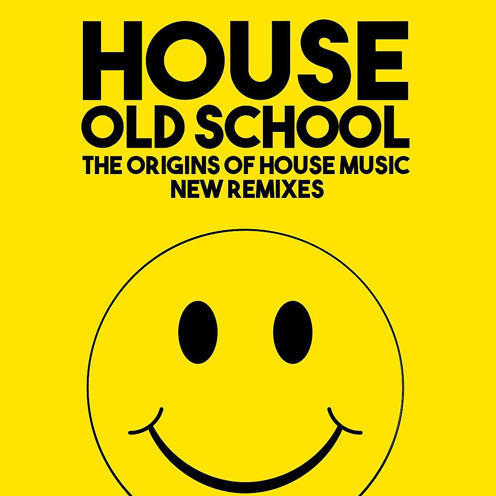 Постер альбома Дом старой школы (Хаус-музыка Новые ремиксы)