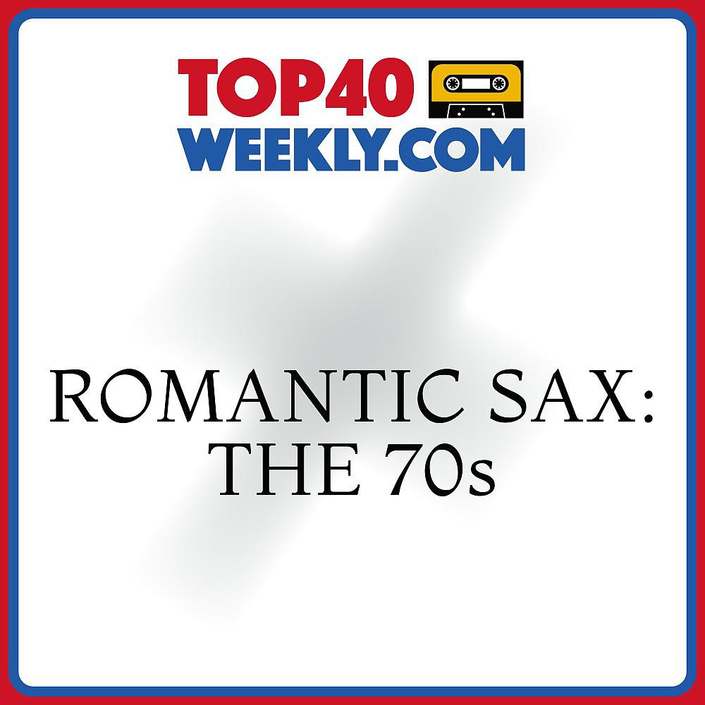 Постер альбома Romantic Sax: The 70s