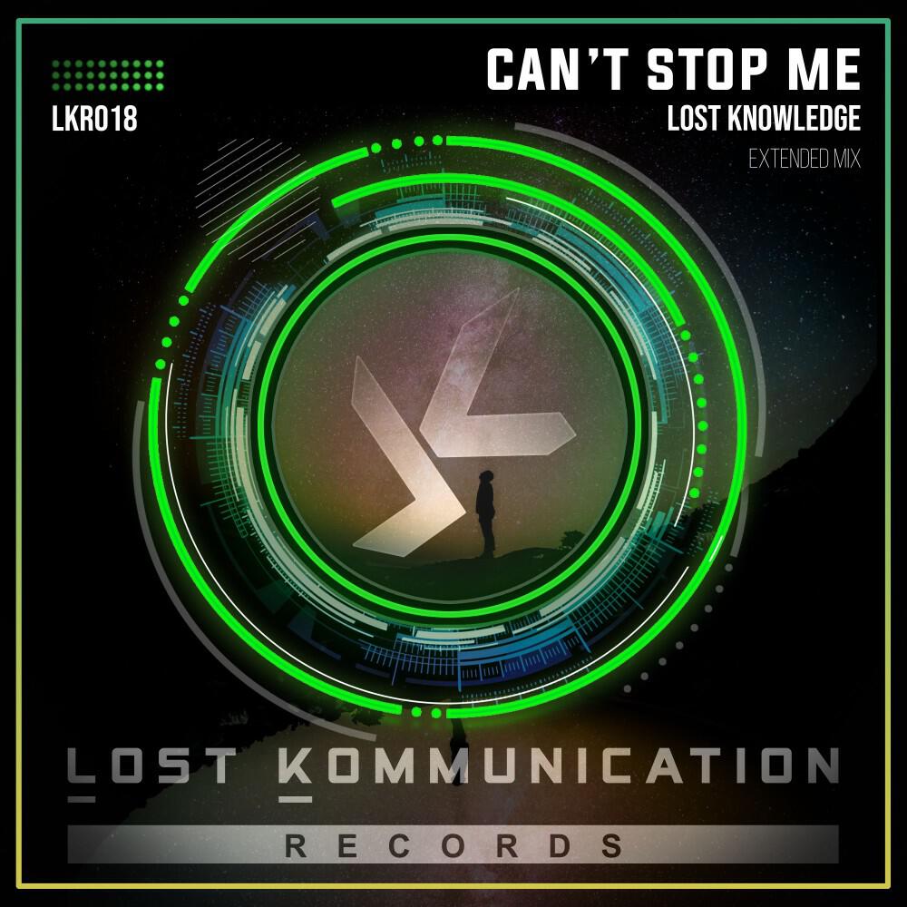 Lost Knowledge - Can't Stop Me (Extended Mix)