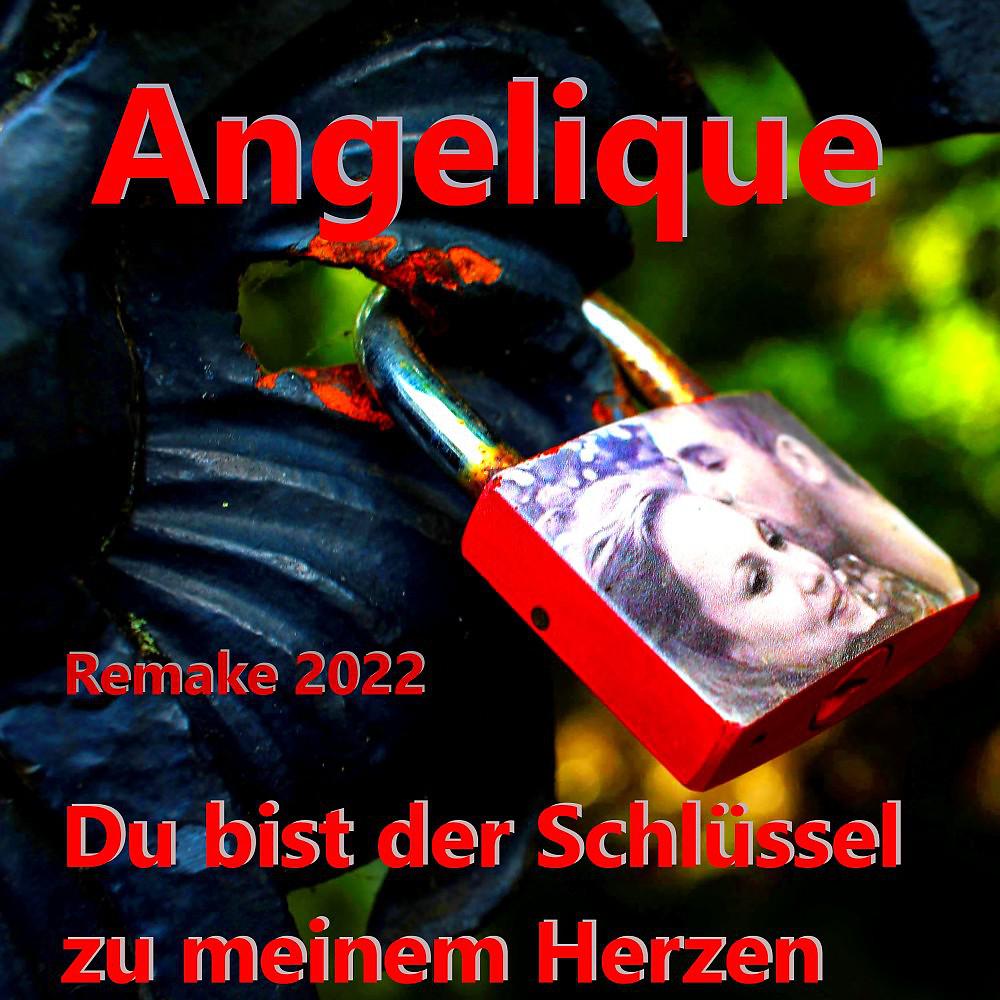 Постер альбома Du bist der Schlüssel zu meinem Herzen (Remake 2022)