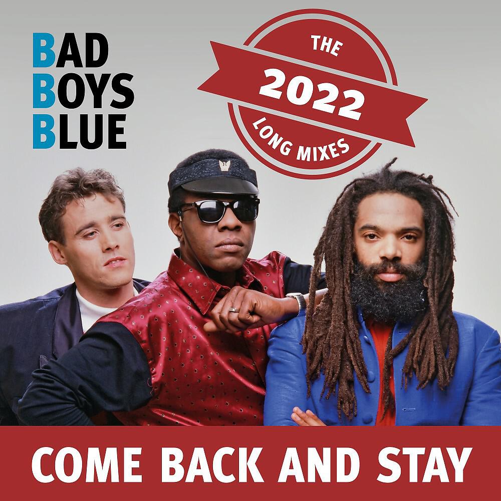 Песня бойс блю. Группа Bad boys Blue. Бэд бойс Блю 2022. Bad boys Blue исполнитель группа. Bad boys Blue сейчас.