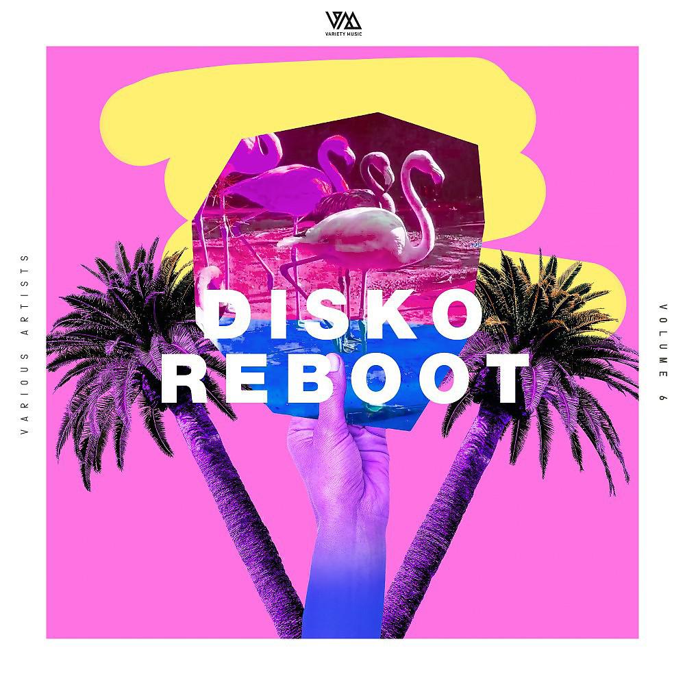 Постер альбома Disko Reboot, Vol. 6