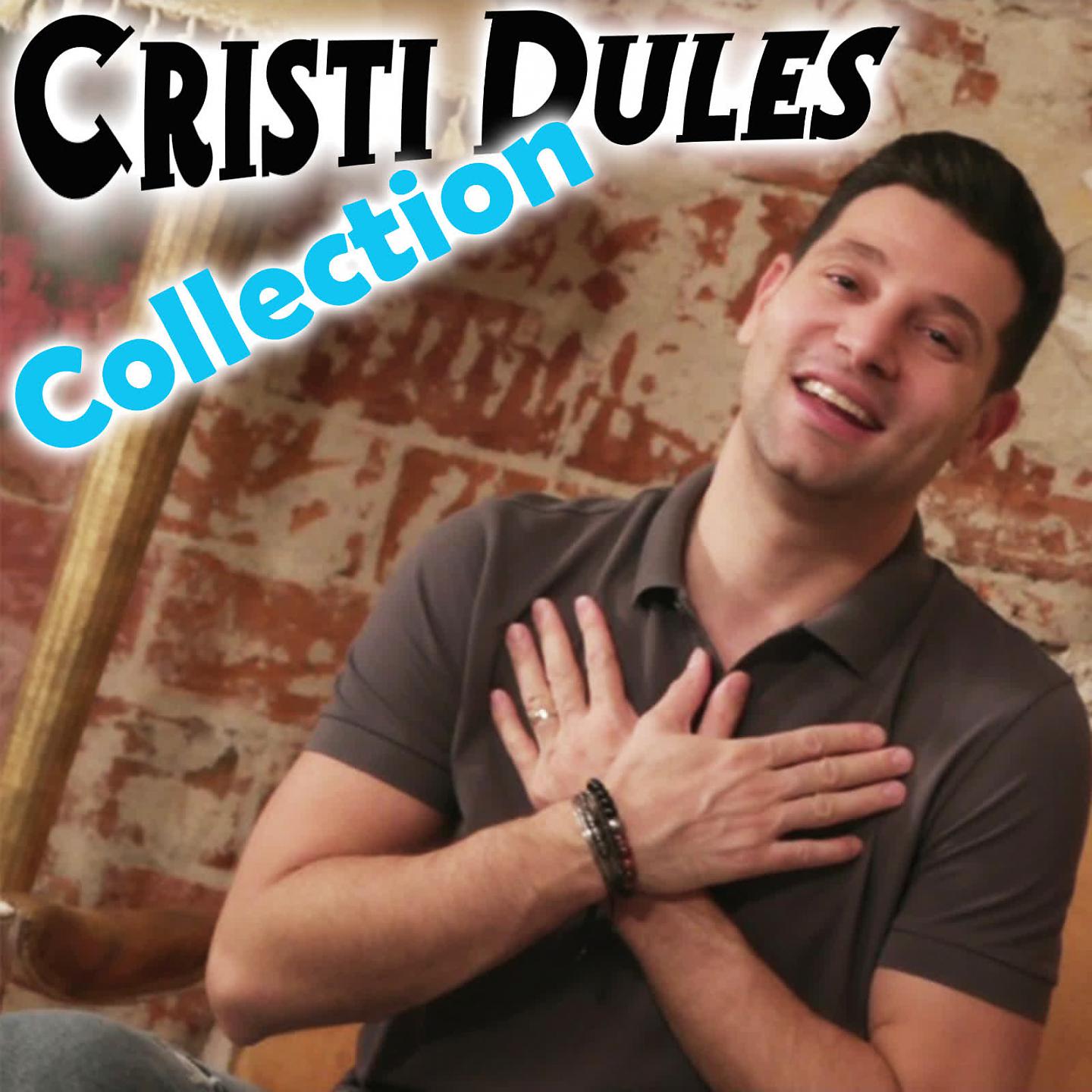 Постер альбома Cristi Dules Collection