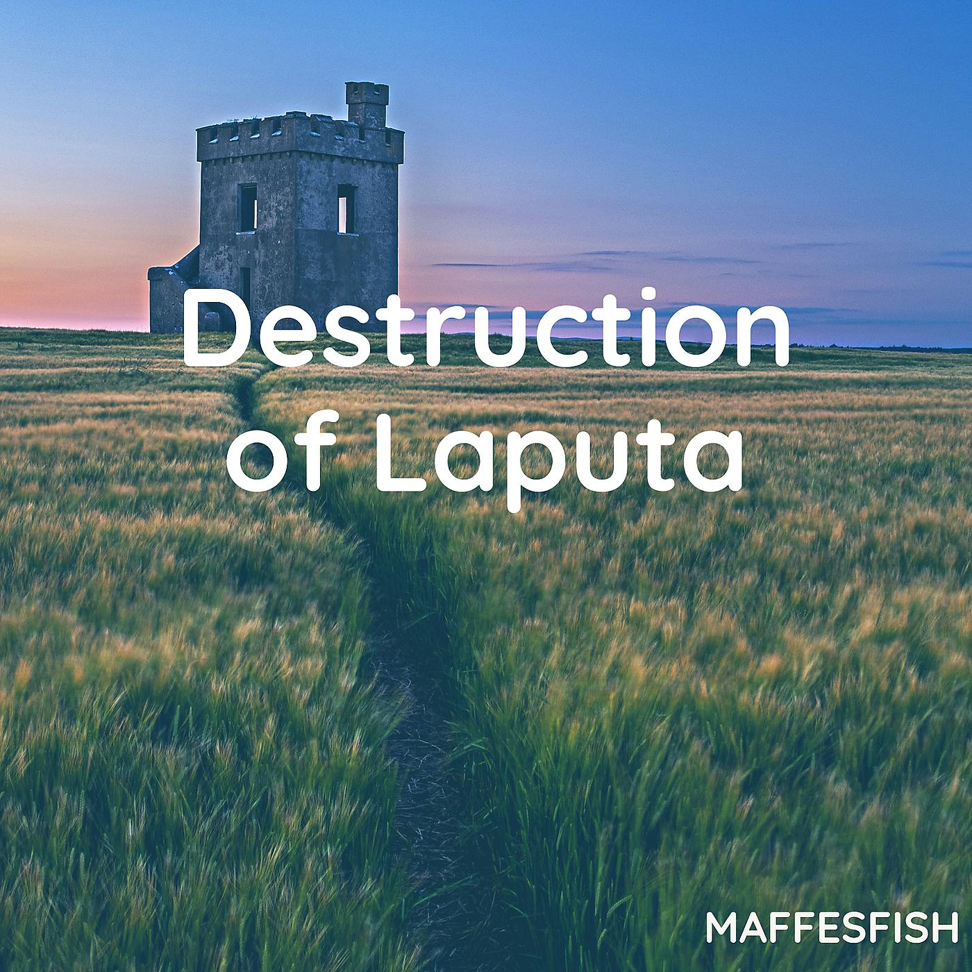 Постер альбома Destruction of Laputa