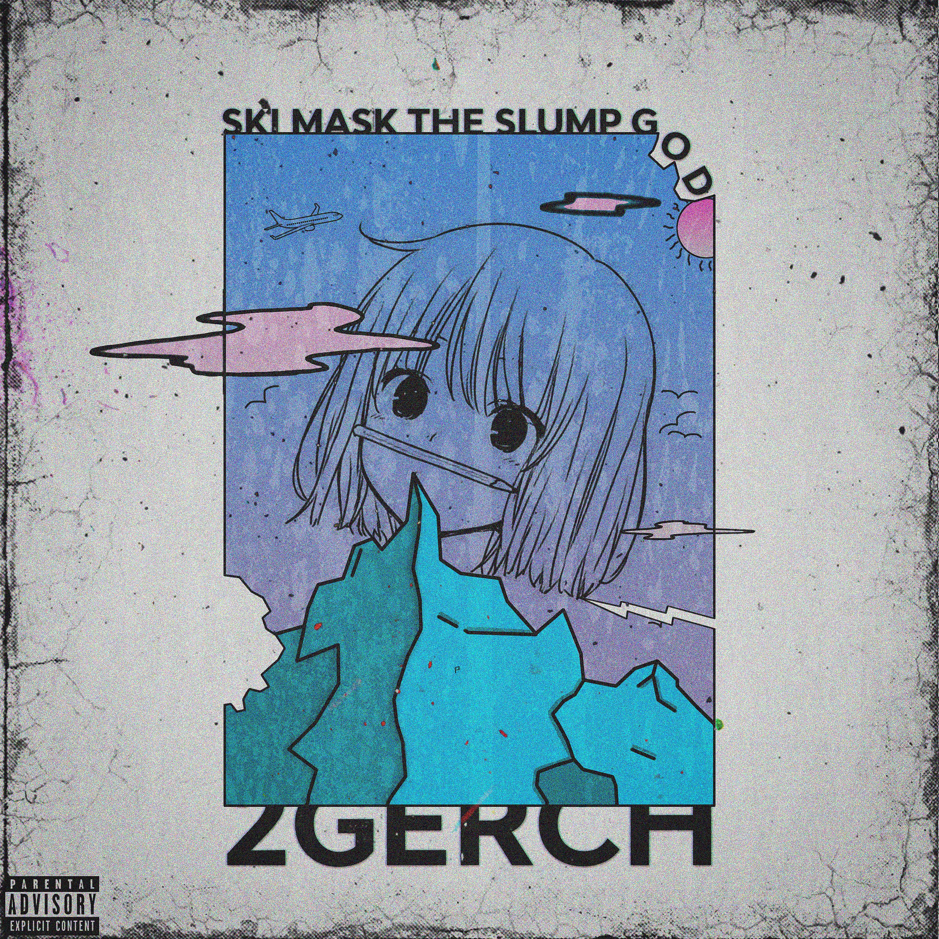 Постер альбома Ski Mask the Slump God