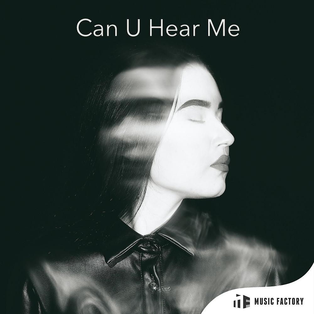 Постер альбома Can U Hear Me