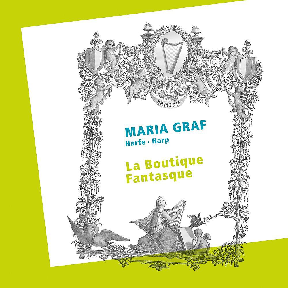 Постер альбома Maria Graf: Works for Harp (La boutique fantasque)