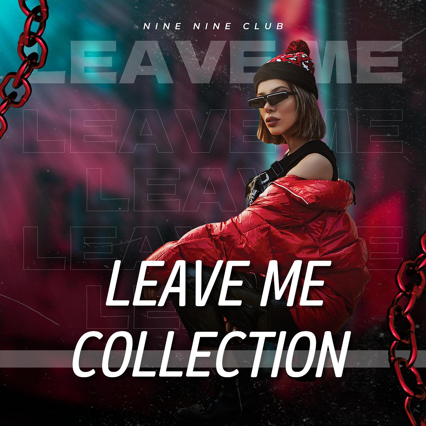 Постер альбома Leave Me Collection