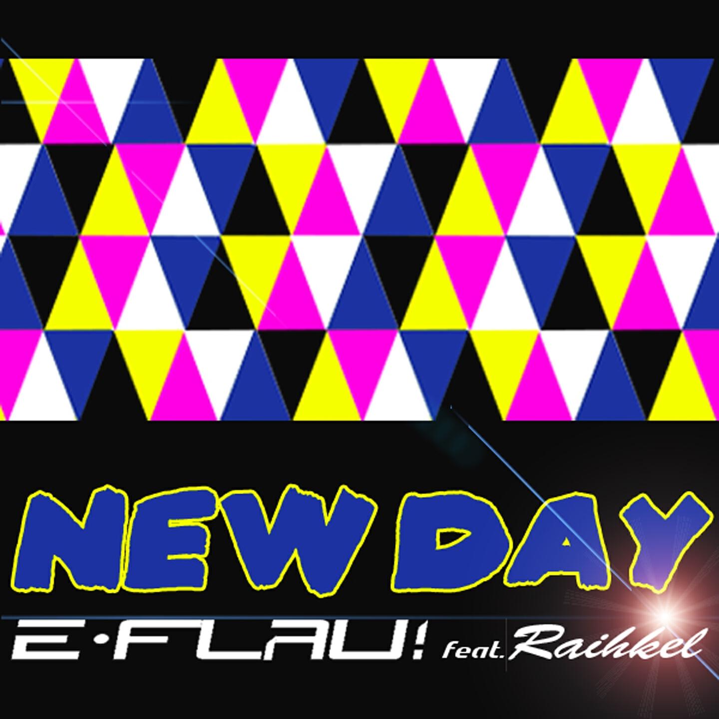 DJ E-Flau! - New Day (Radio Edit)