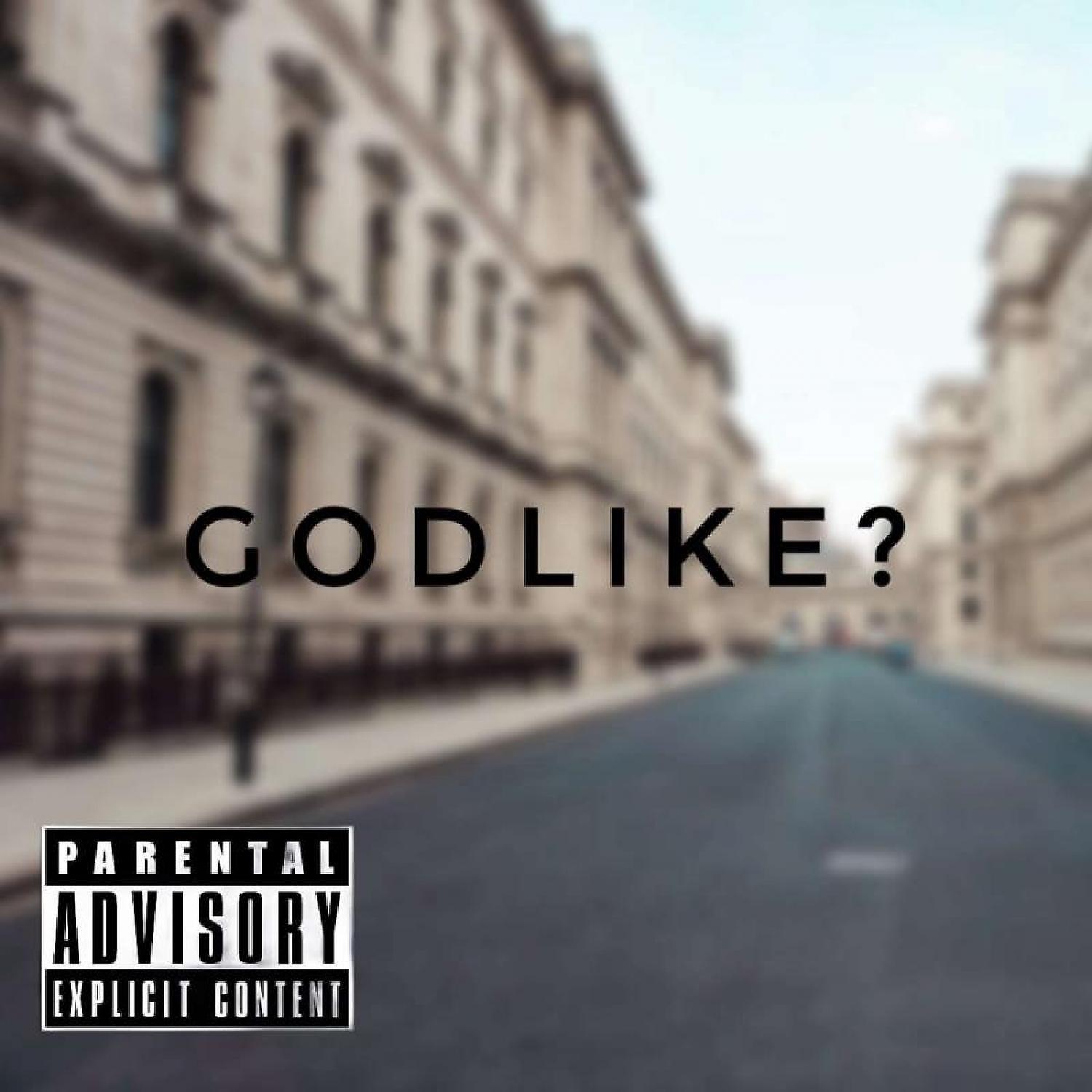 Постер альбома Godlike?