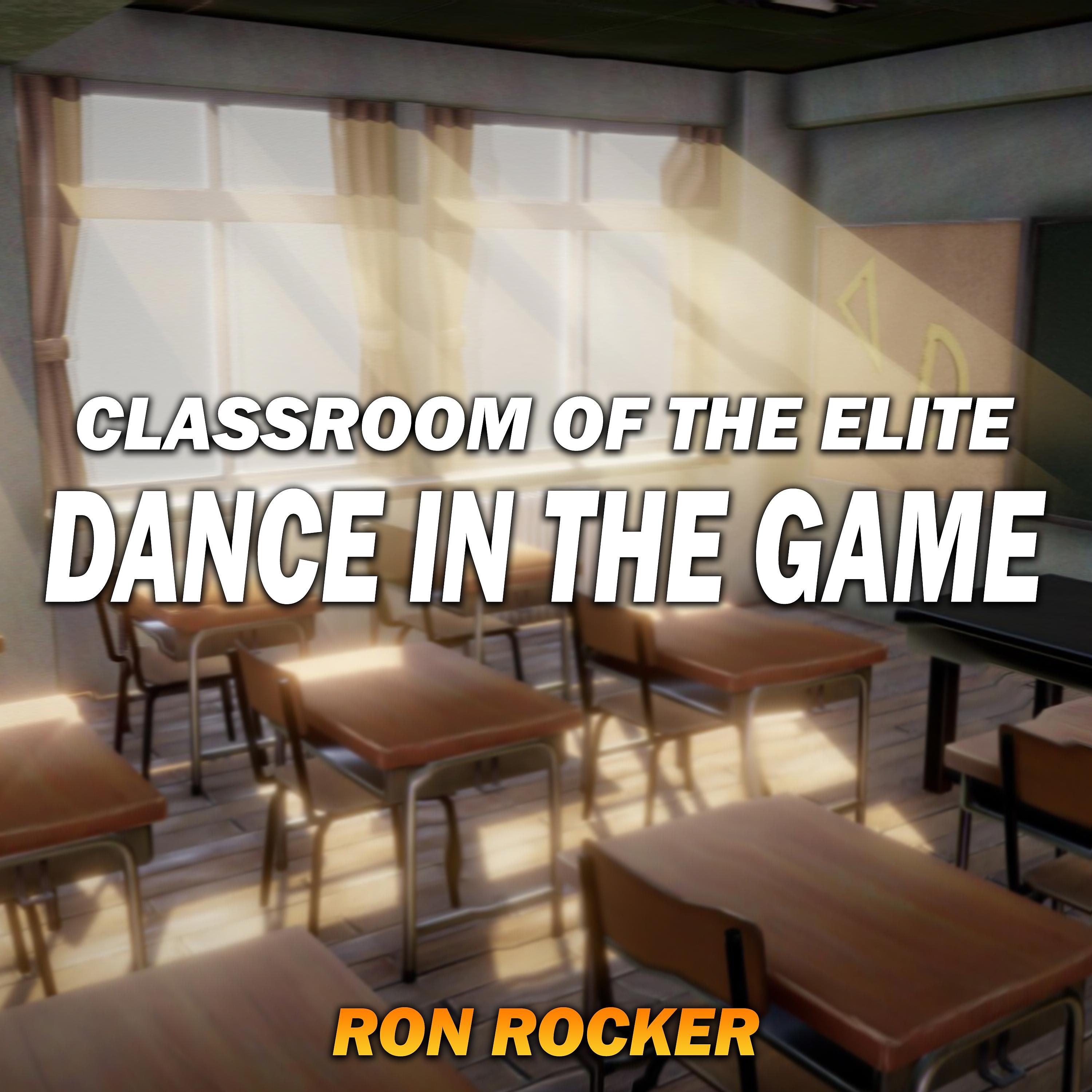 Постер альбома Classroom of the Elite - Dance in the Game