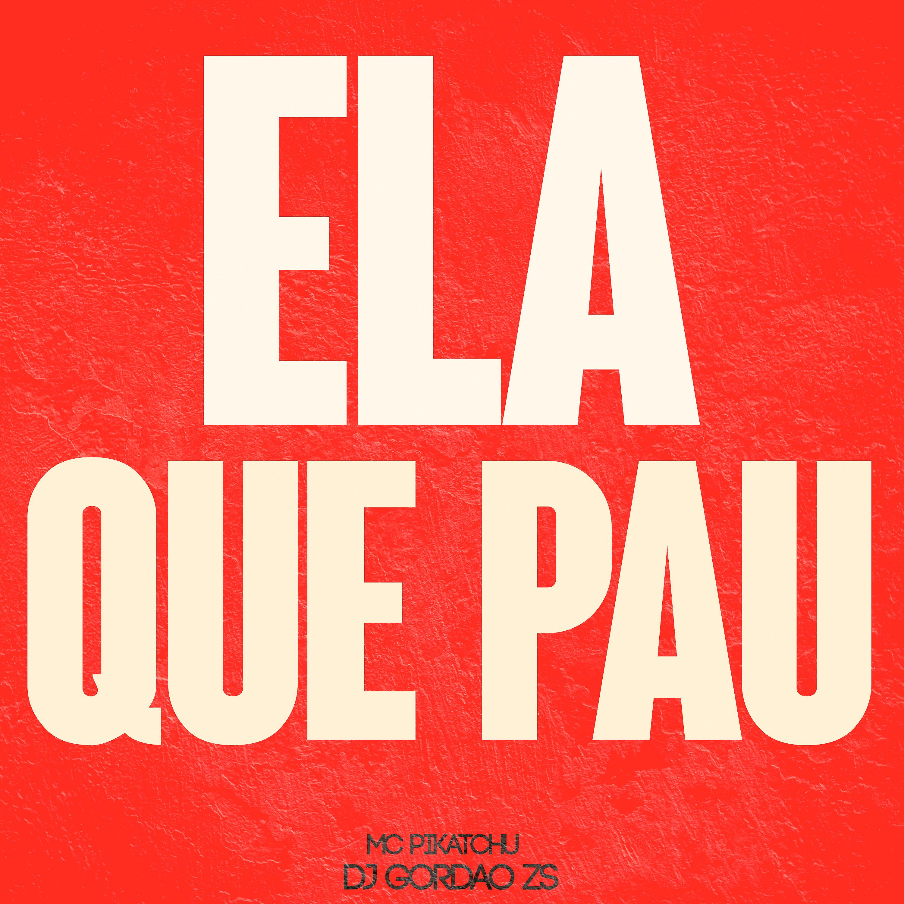 Постер альбома Ela Que Pau