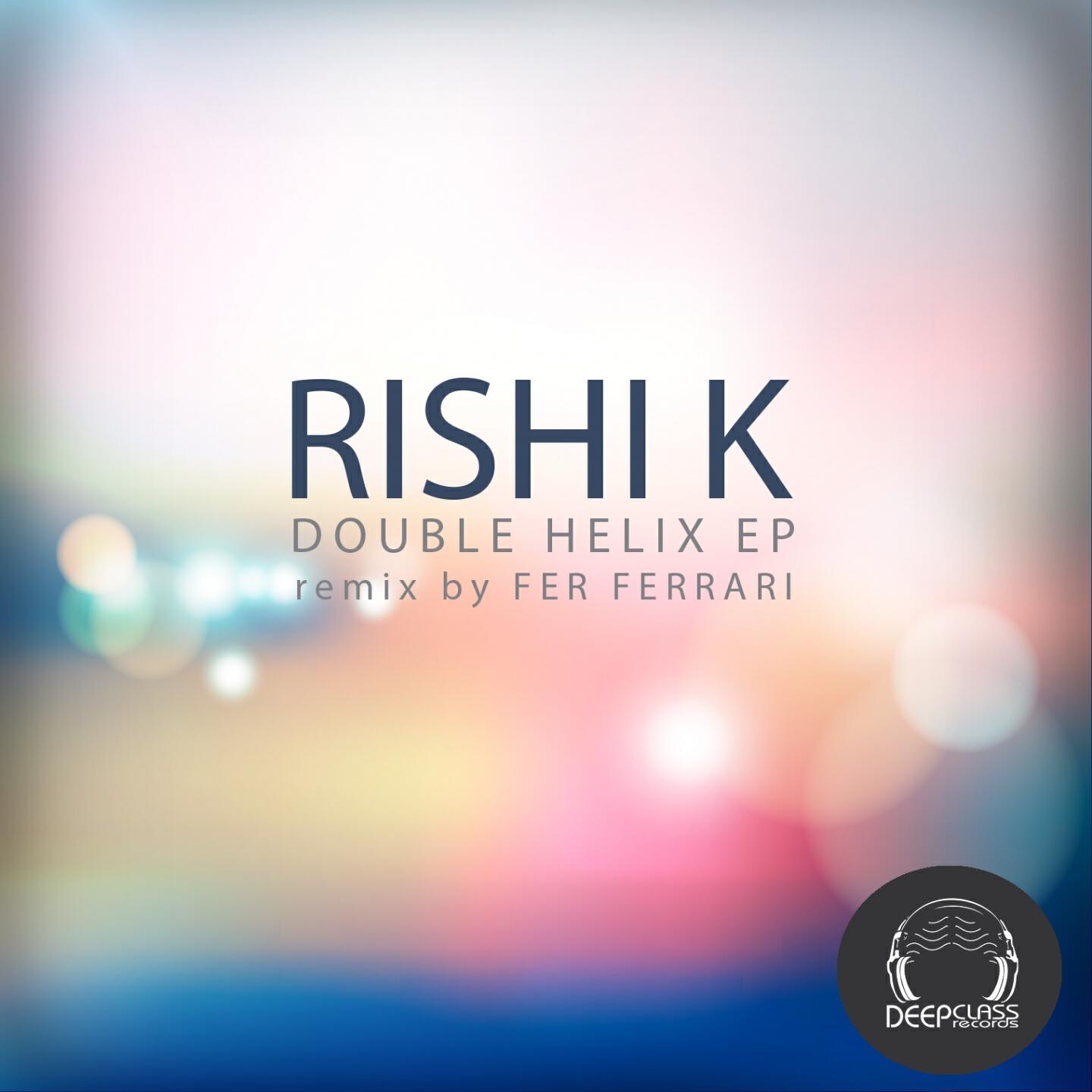 Rishi K. - Nothing Is Still Something (Fer Ferrari Remix)
