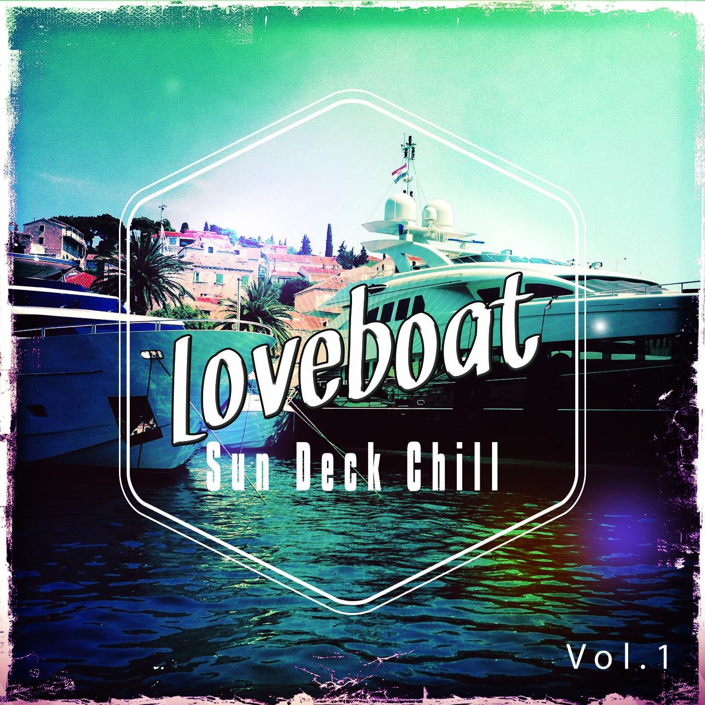 Постер альбома Loveboat Sun Deck Tunes, Vol. 1