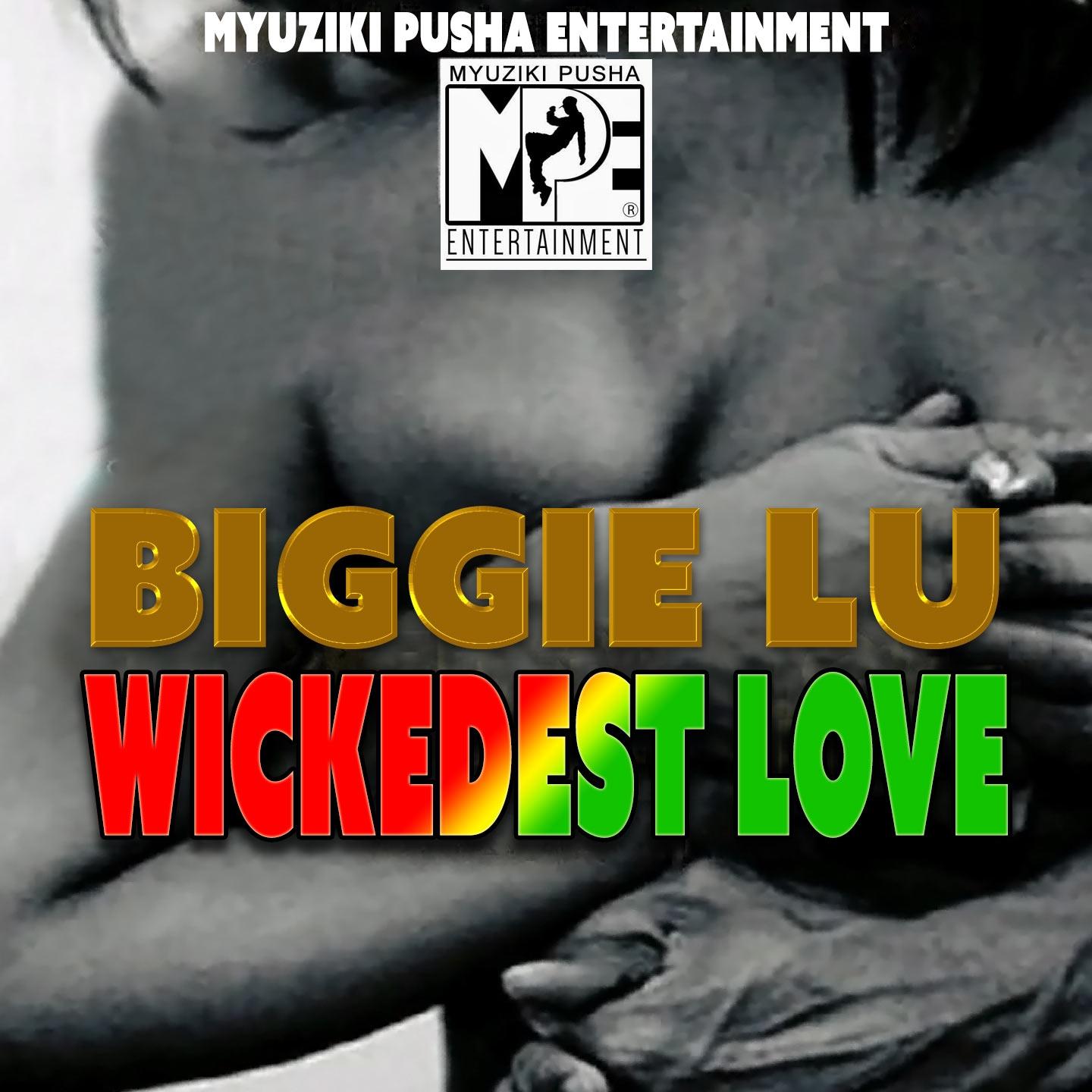 Постер альбома Wickedest Love
