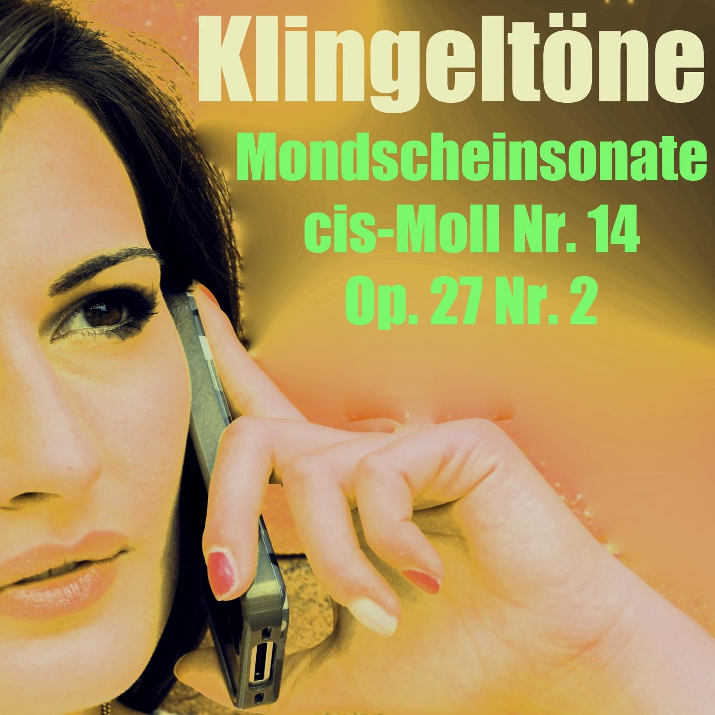 Постер альбома Mondscheinsonate Klingelton cis-Moll Klaviersonate Nr. 14 Op. 27 Nr. 2
