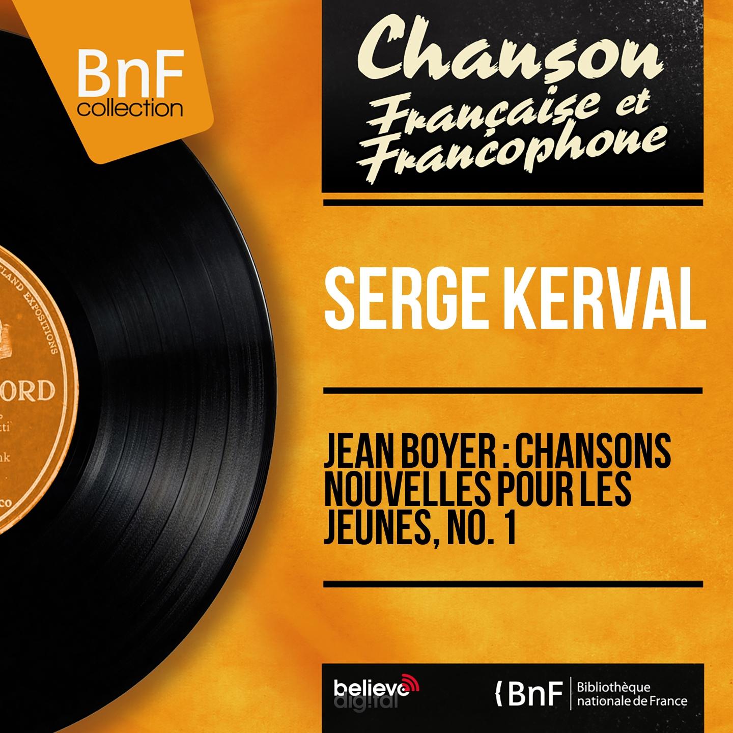 Постер альбома Jean Boyer : Chansons nouvelles pour les jeunes, no. 1 (Mono version)