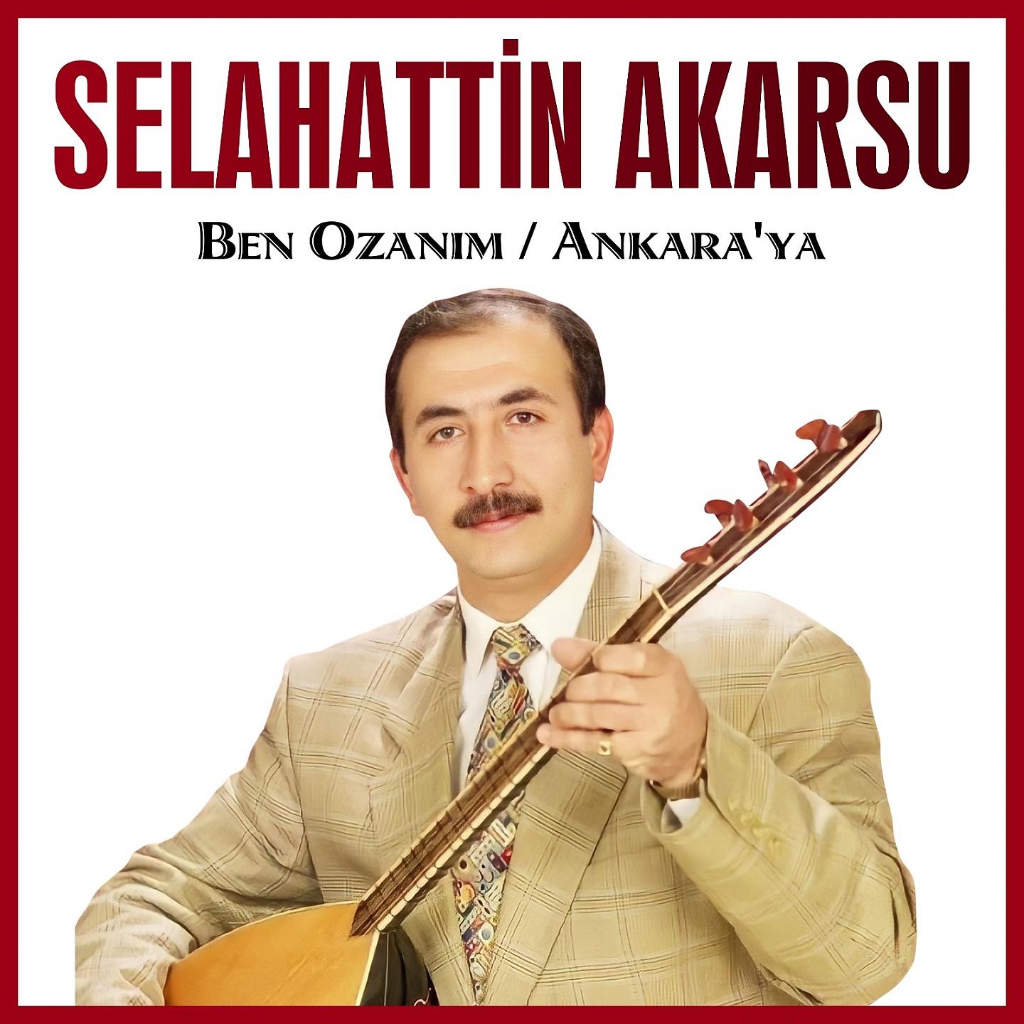 Постер альбома Ben Ozanım / Ankara'ya