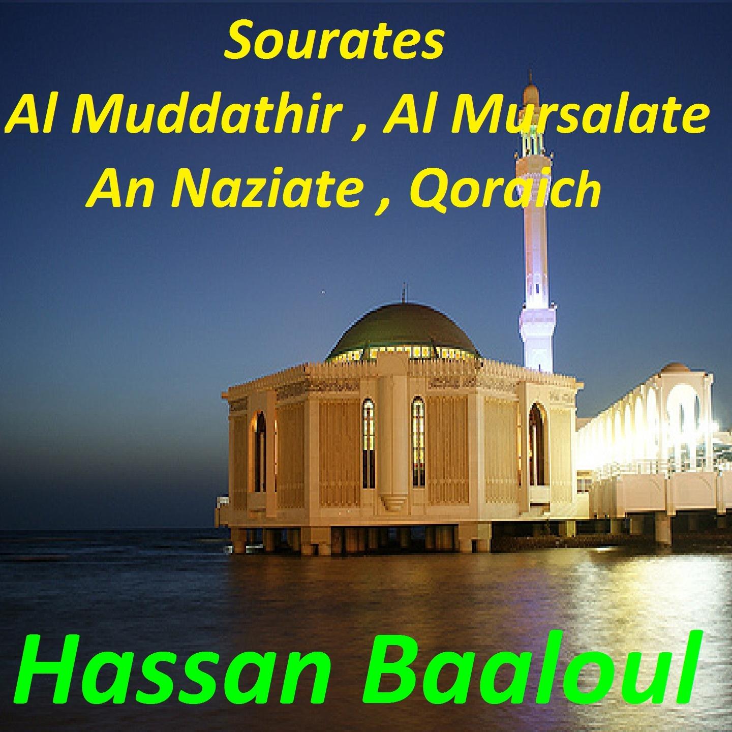 Постер альбома Sourates Al Muddathir, Al Mursalate, An Naziate, Qoraich