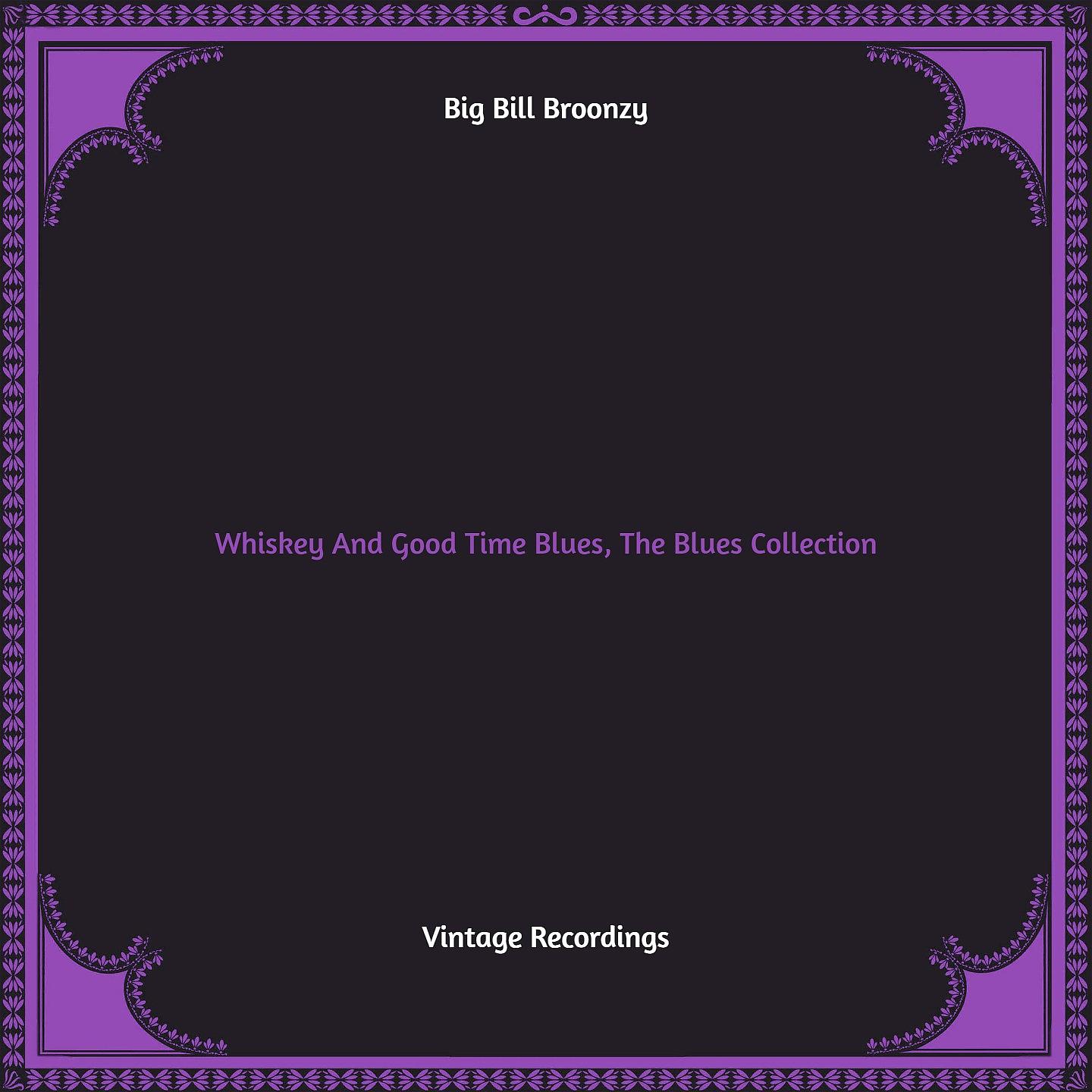 Постер альбома Whiskey And Good Time Blues, The Blues Collection