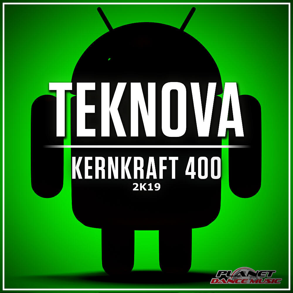 Teknova - Kernkraft 400 2K19