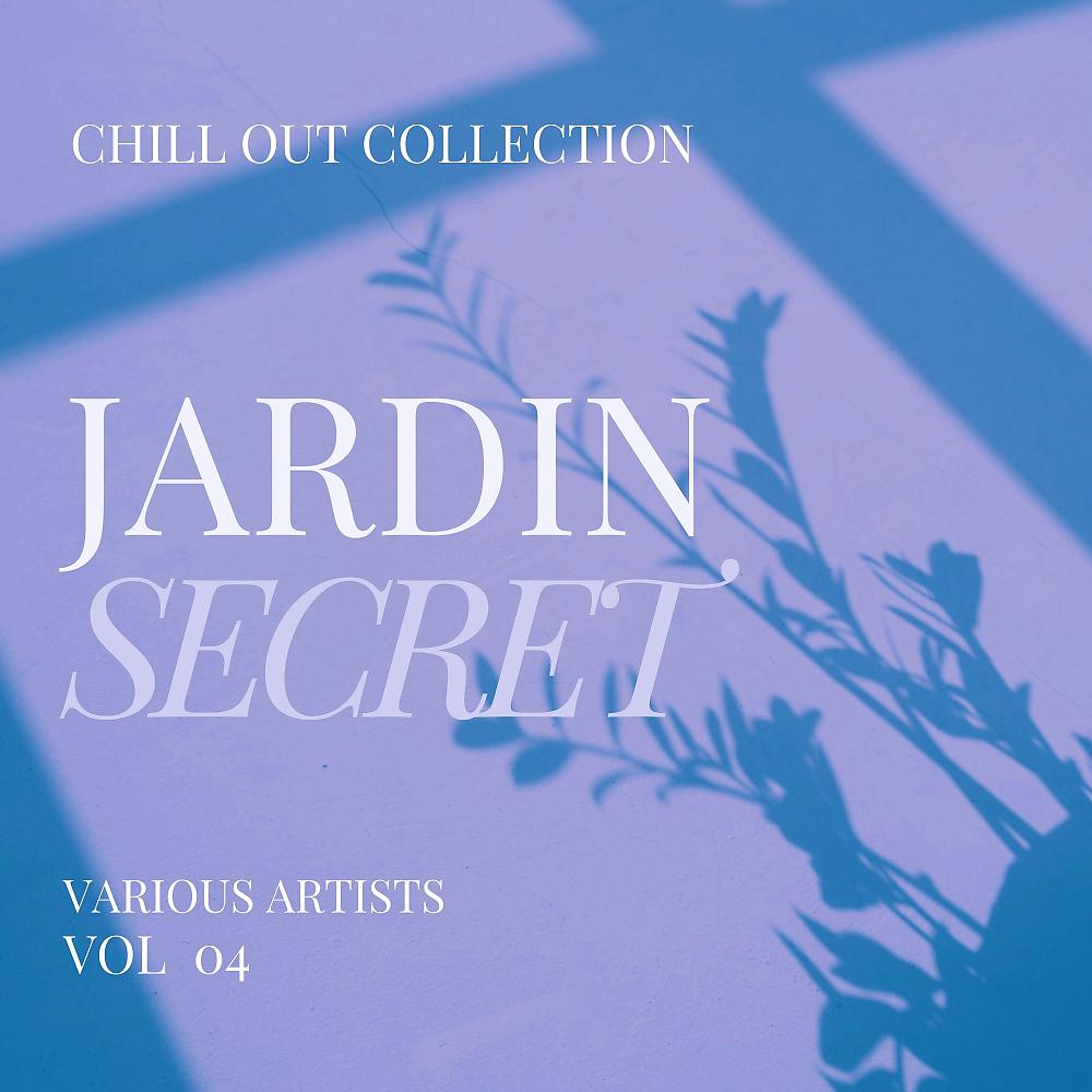 Постер альбома Jardin Secret (Chill Out Collection), Vol. 4