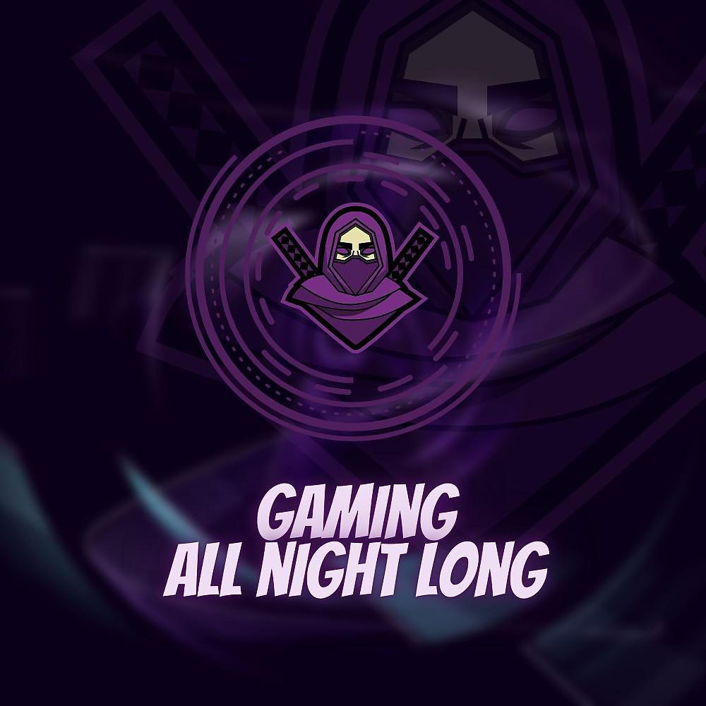 Постер альбома Gaming All Night Long