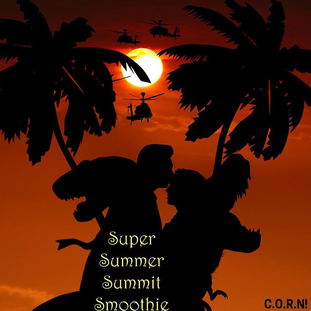 Постер альбома Super Summer Summit Smoothie
