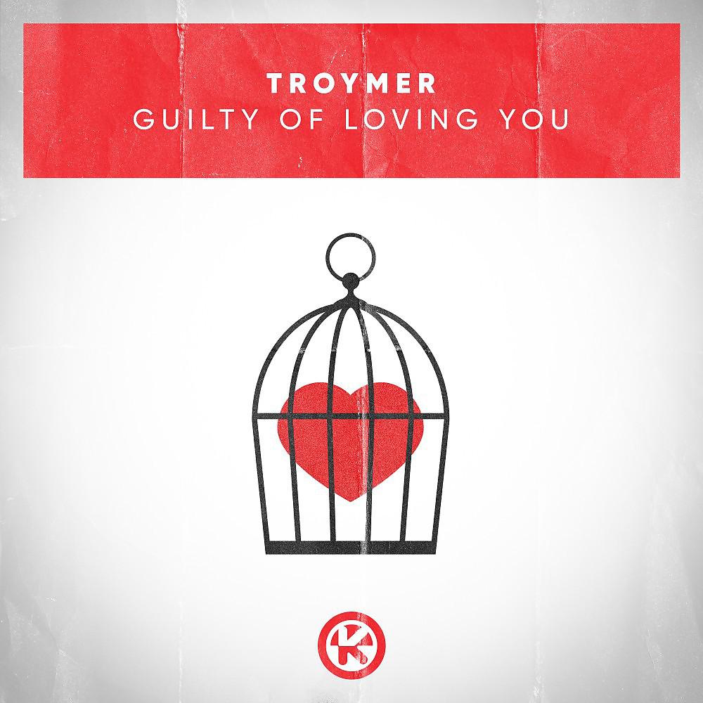 Постер альбома Guilty of Loving You