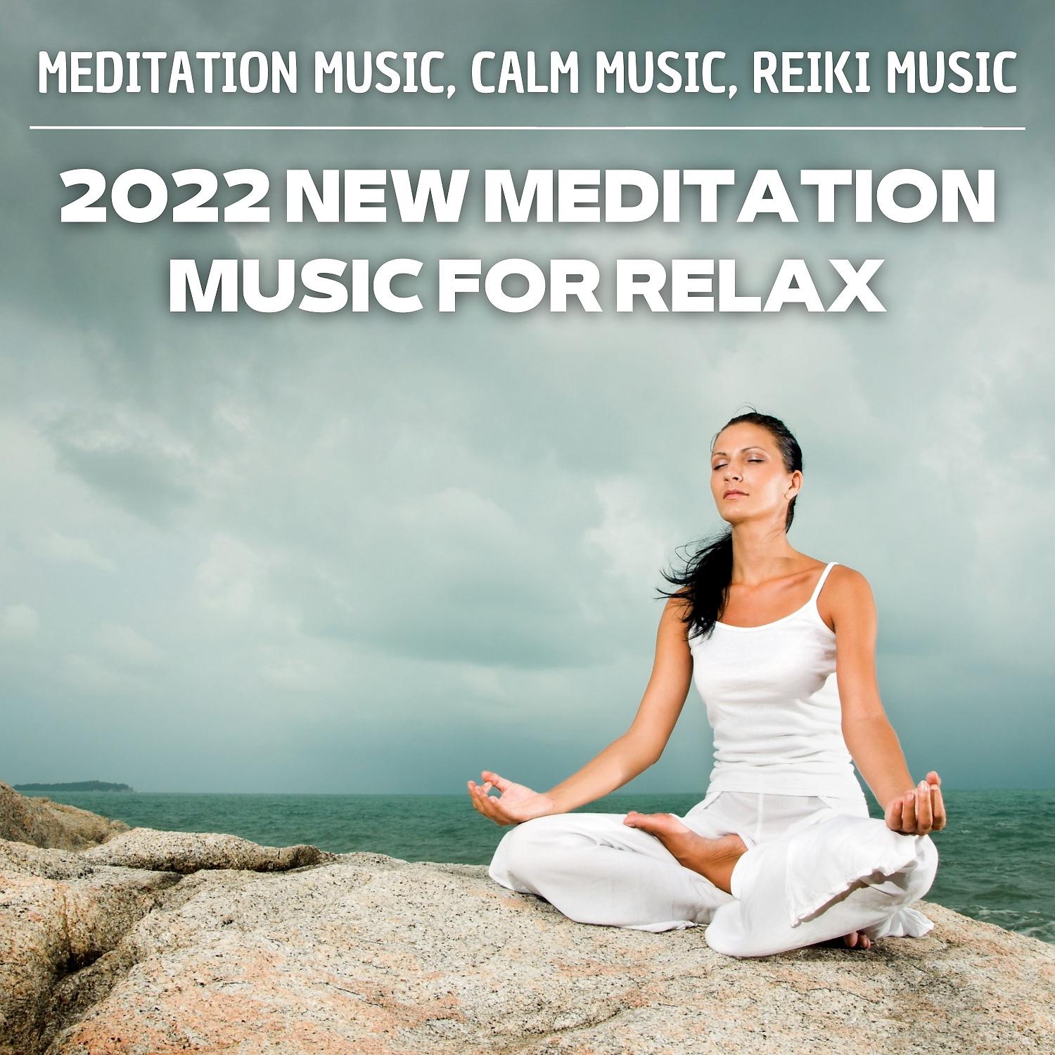 Постер альбома 2022 New Meditation Music for Relax