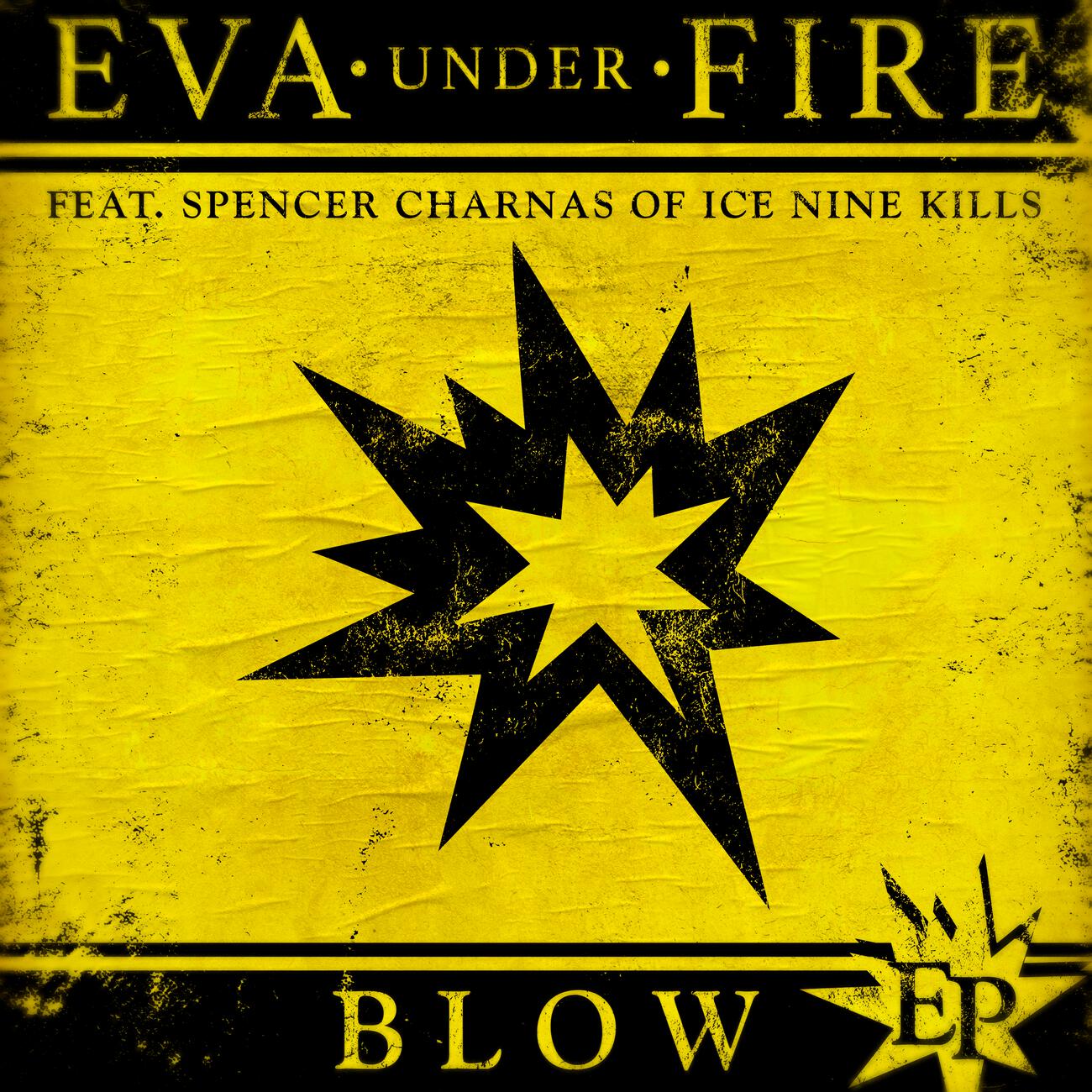 Eva Under Fire - Blow (feat. Spencer Charnas of Ice Nine Kills)