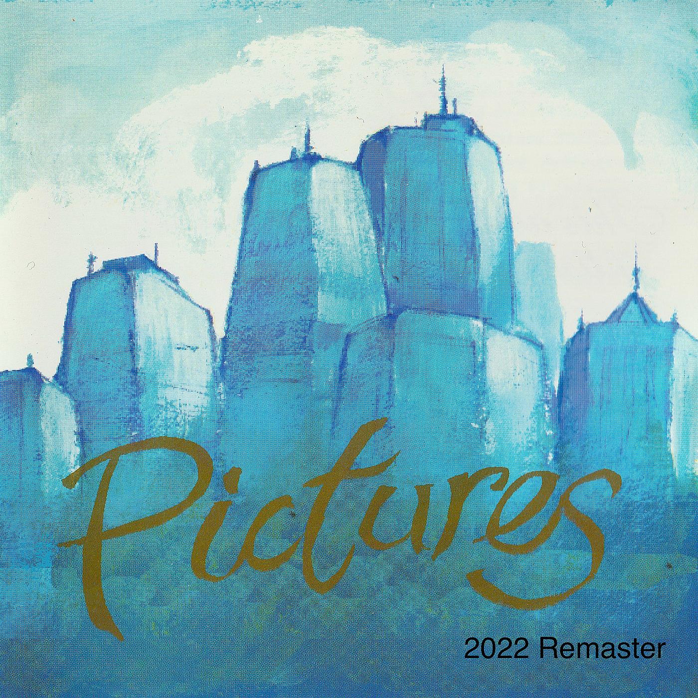 Постер альбома Pictures (2022 Remaster)