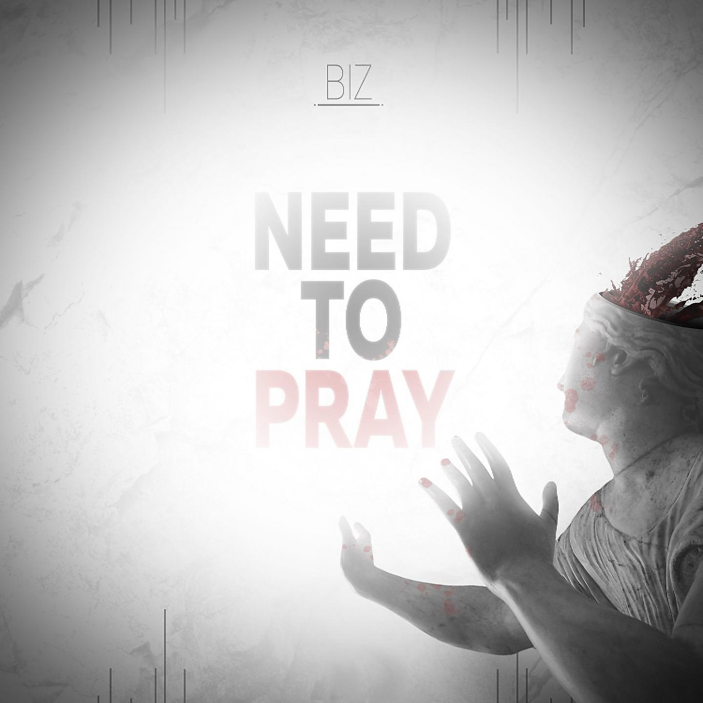 Постер альбома Need To Pray