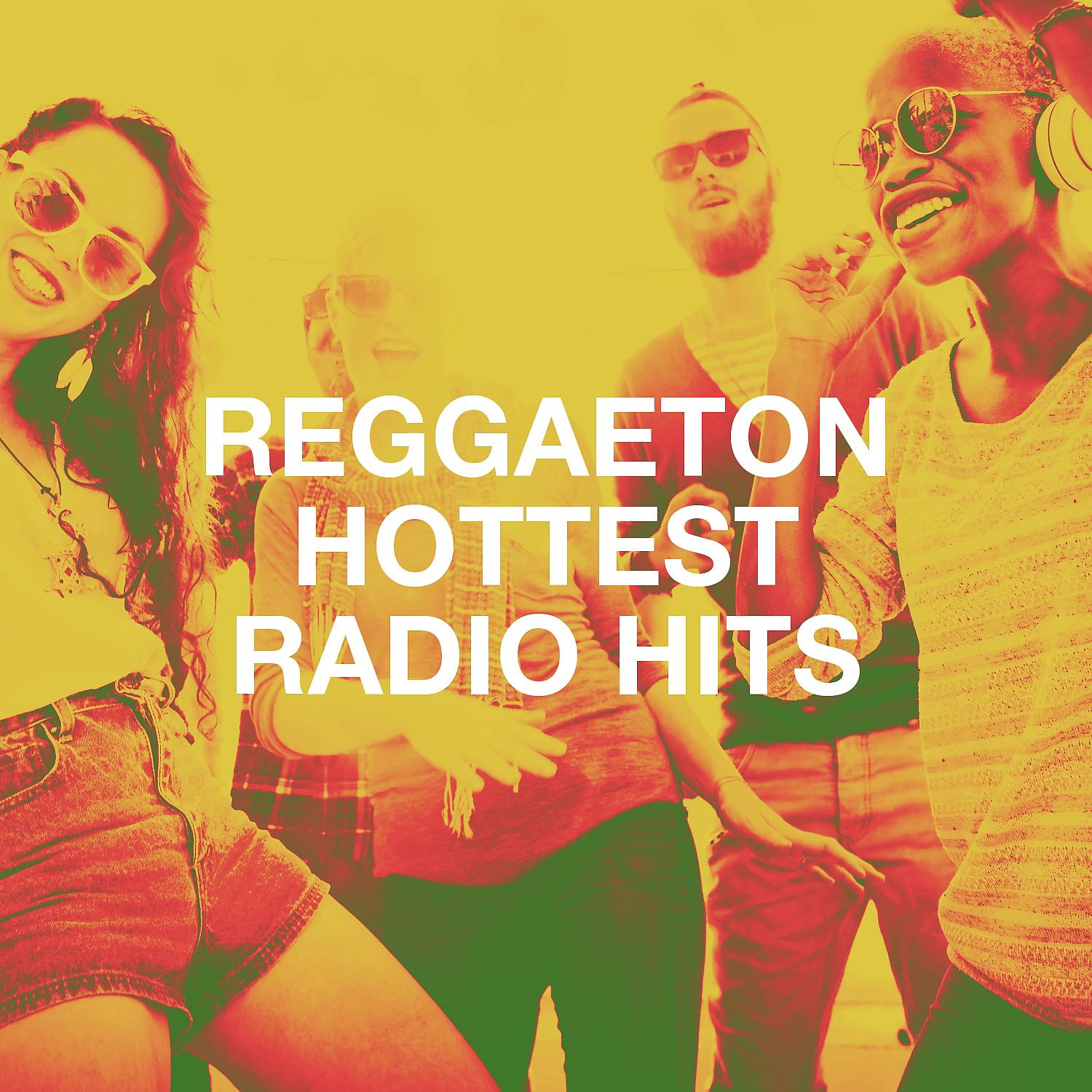 Постер альбома Reggaeton Hottest Radio Hits