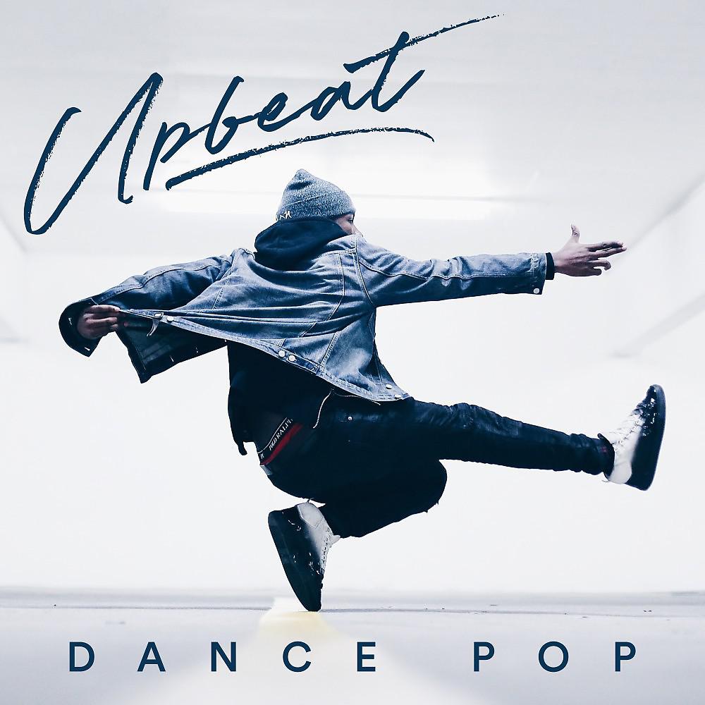 Постер альбома Upbeat Dance Pop