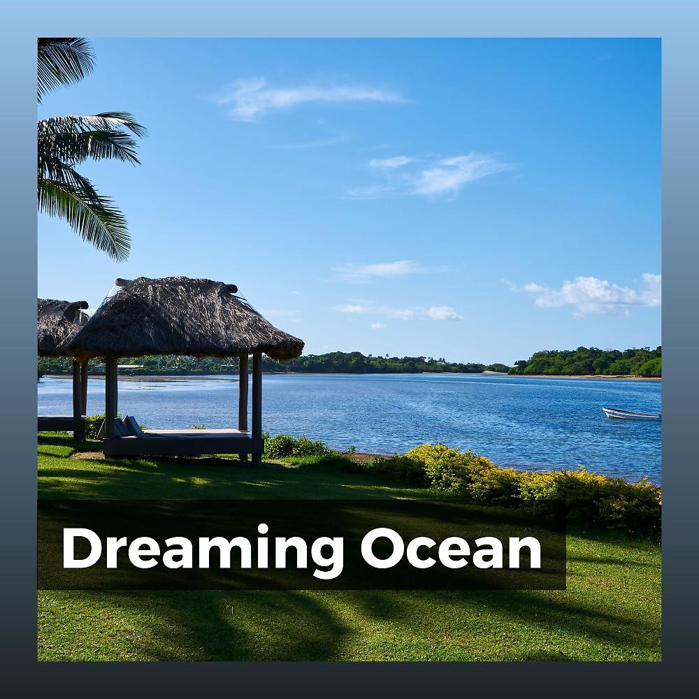 Постер альбома Dreaming Ocean