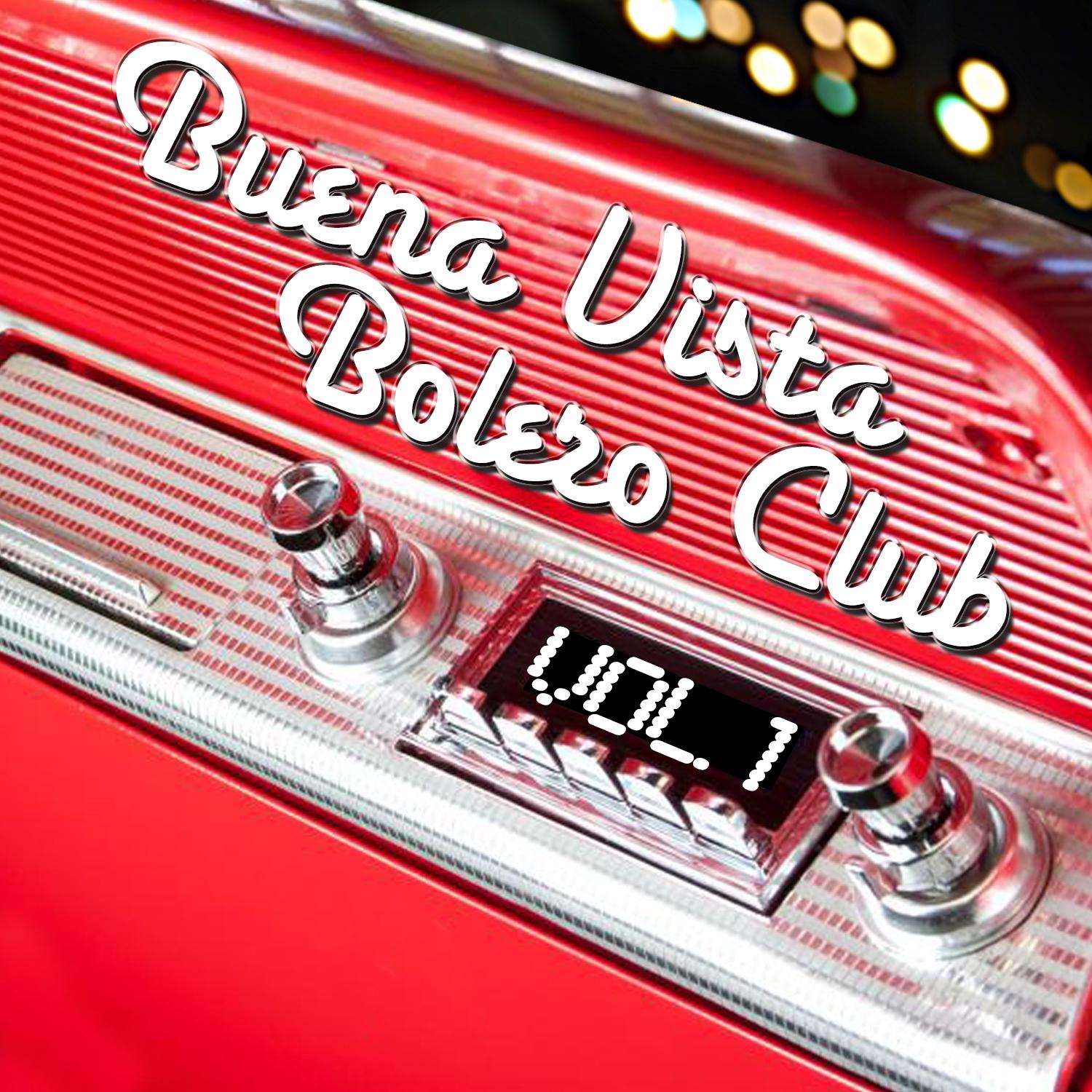 Постер альбома Buena Vista Bolero Club, Vol.1