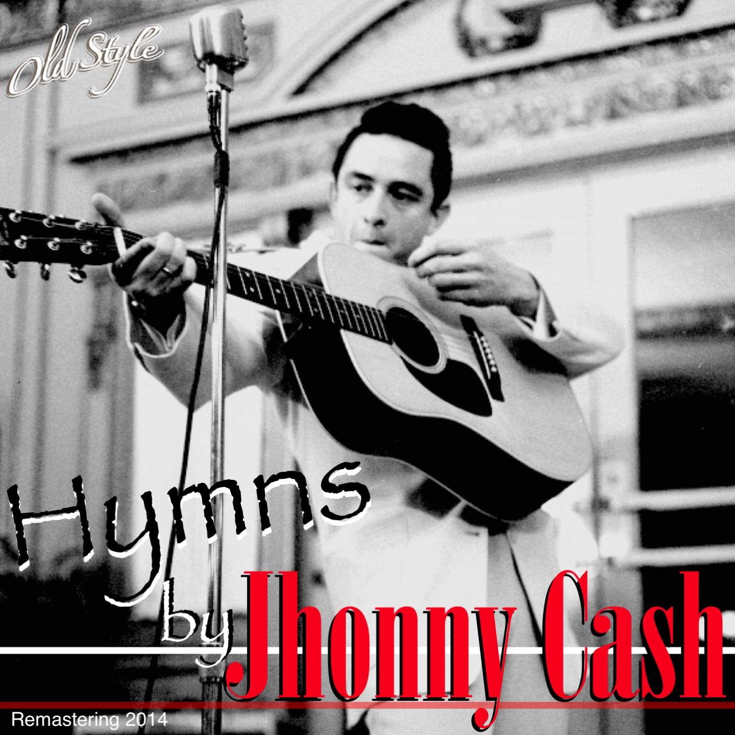 Постер альбома Hymns by Johnny Cash (Remastering 2014)