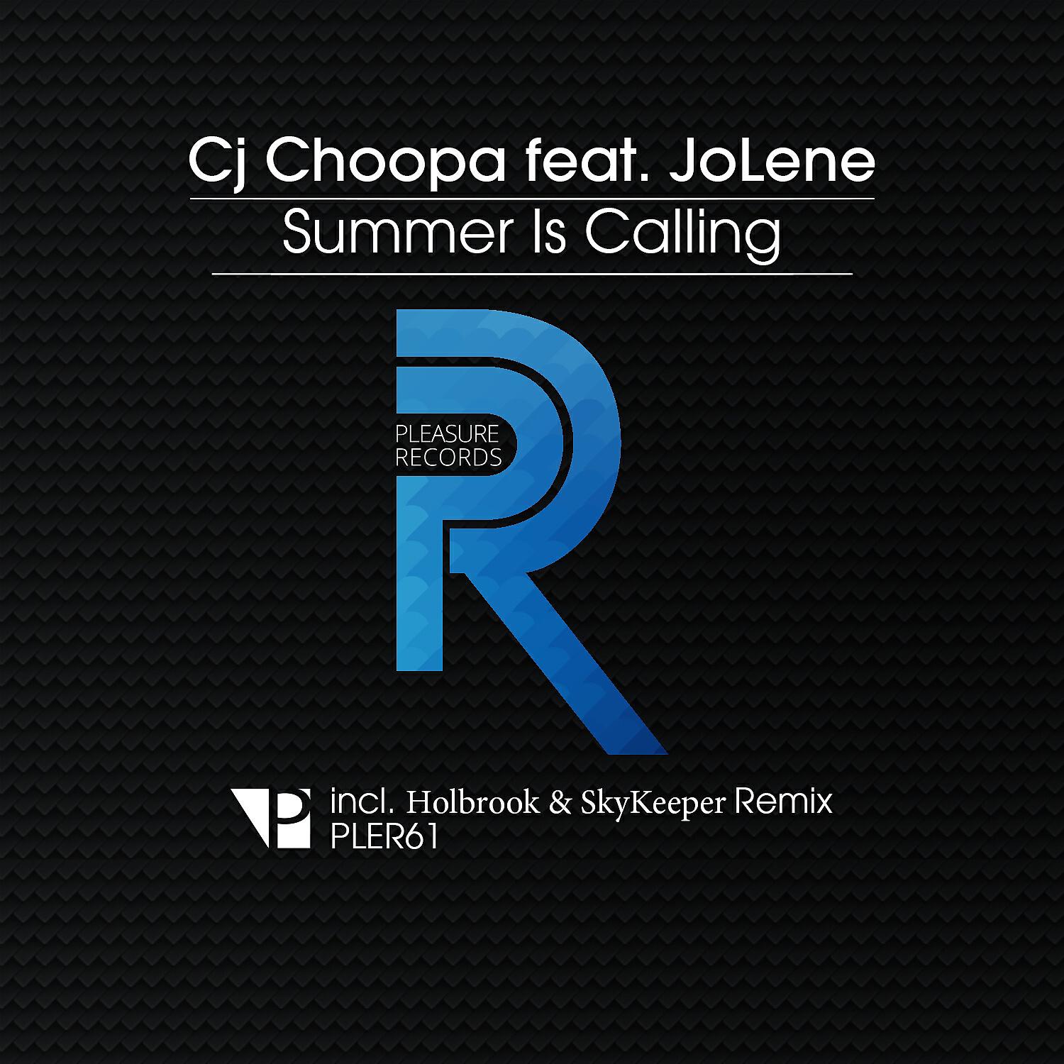 CJ Choopa - Summer Is Calling (Holbrook & Skykeeper Remix)