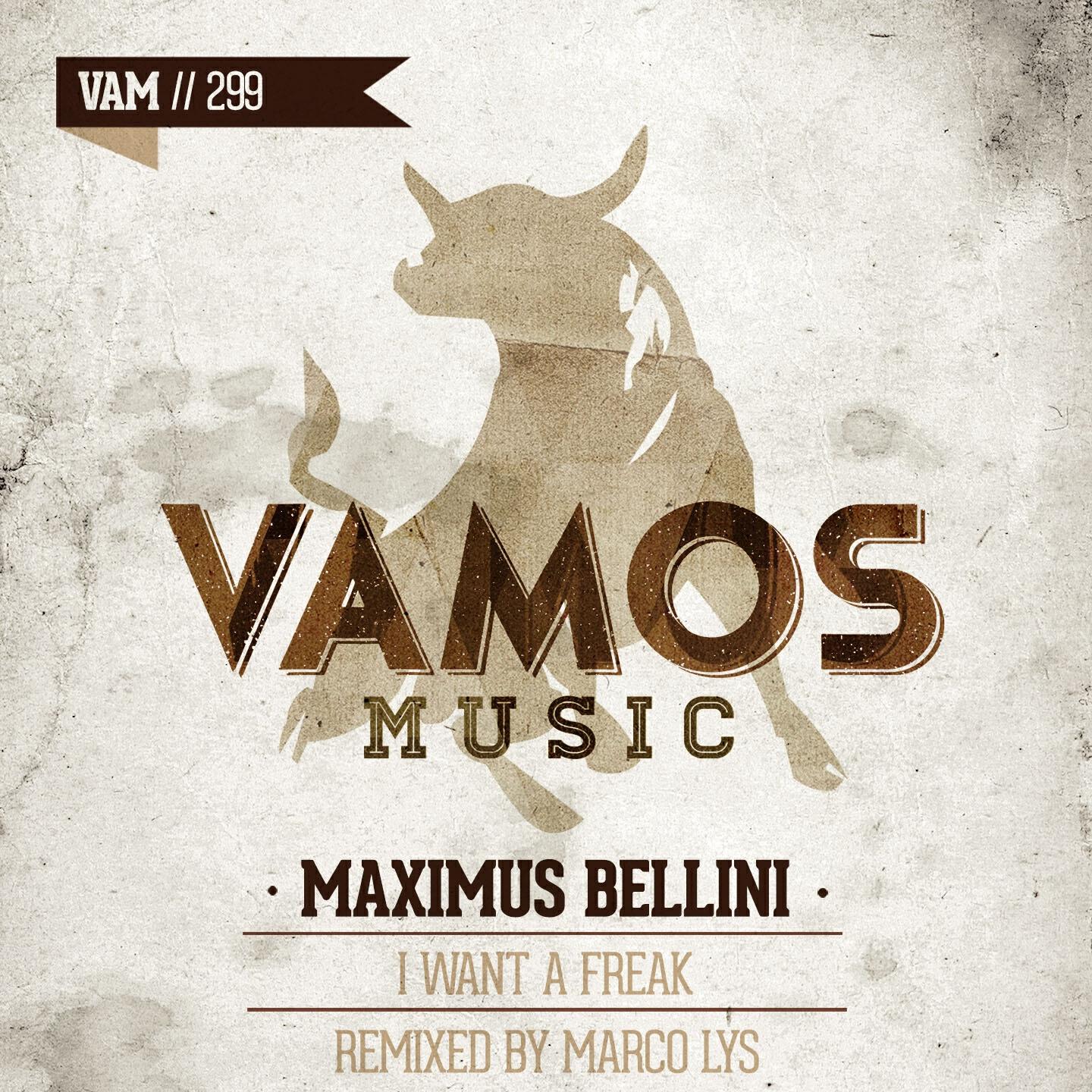 Maximus Bellini - I Want a Freak (Marco Lys Remix)